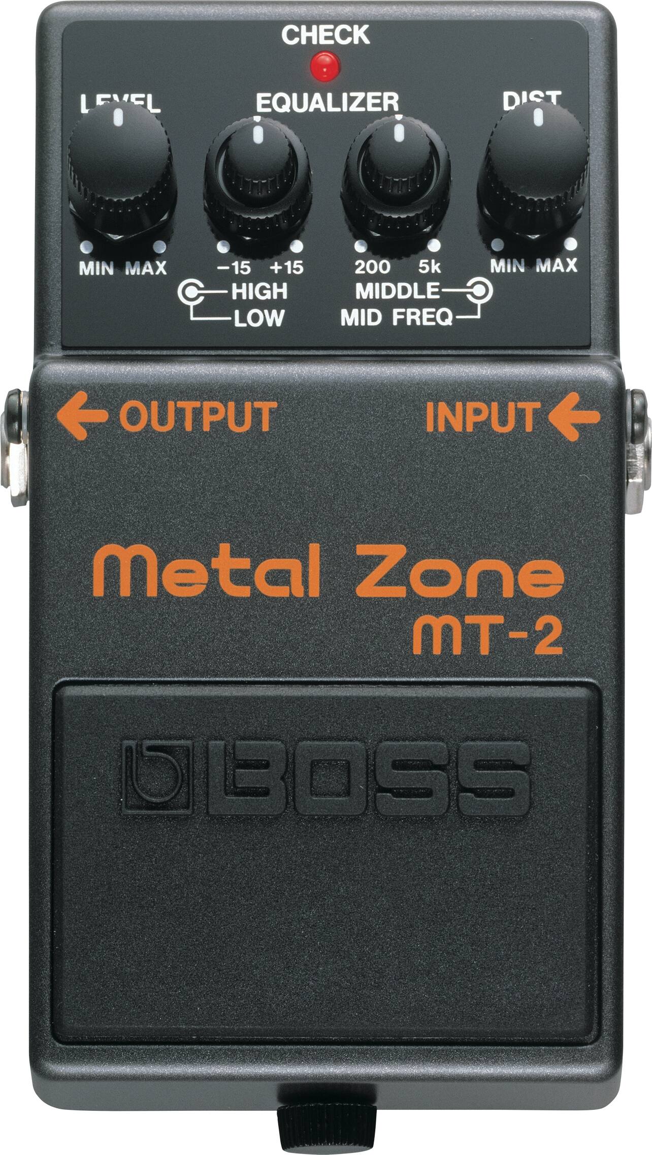 CHECK  
LEVEL  
EQUALIZER  
DIST  

MIN MAX  
-15 +15  
HIGH LOW  
200 5k  
MIDDLE  
MID FREQ  
MIN MAX  

OUTPUT  
INPUT  

Metal Zone  
MT-2  

BOSS