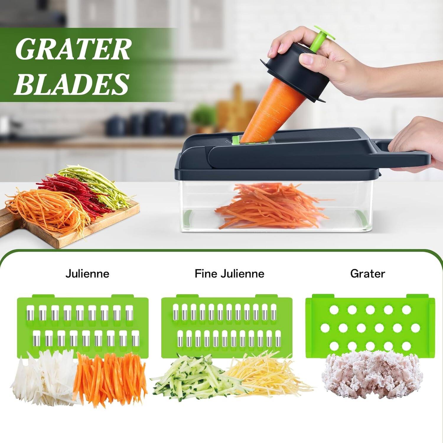 GRATER BLADES
Julienne
Fine Julienne
Grater