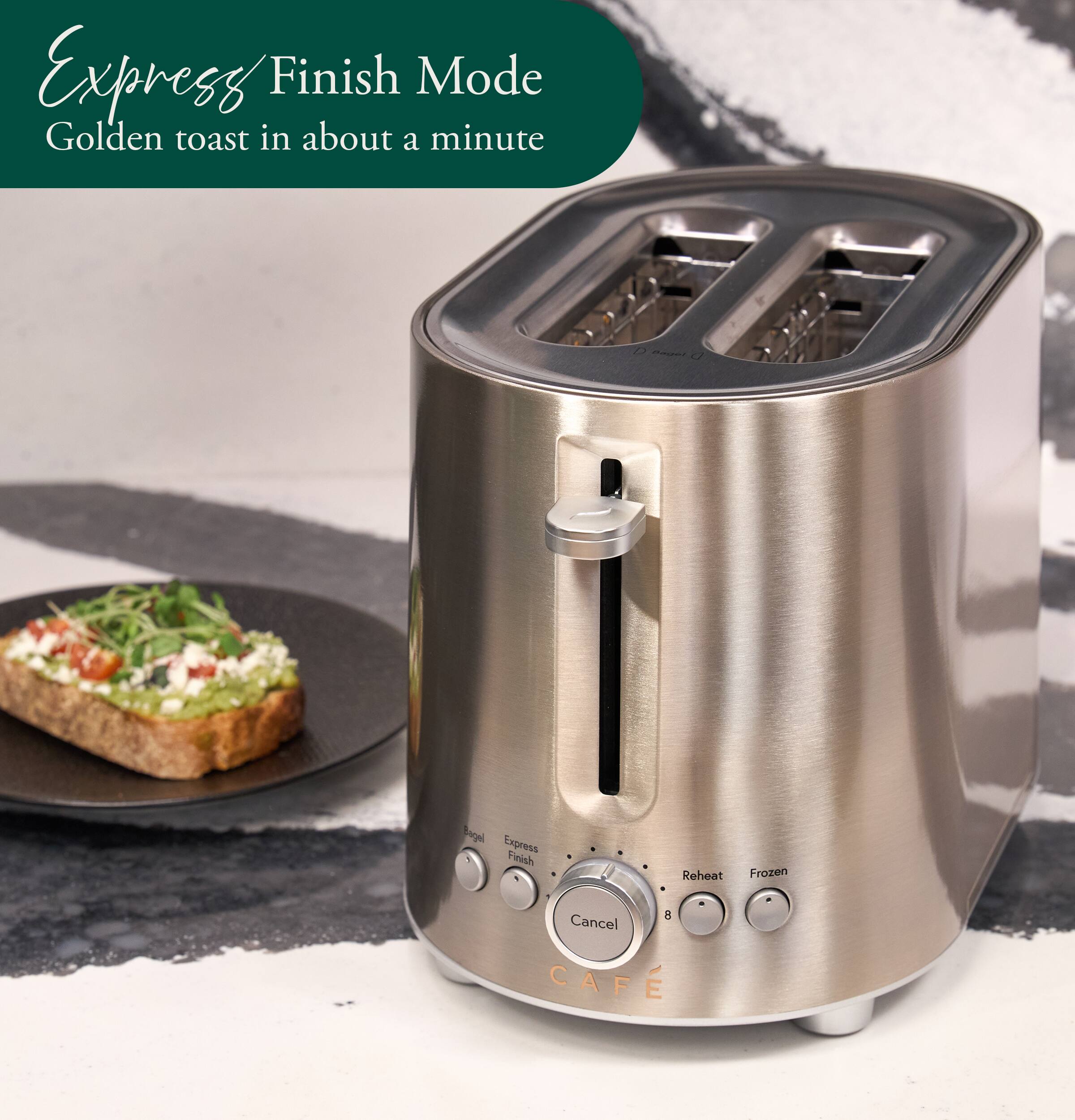 Express Finish Mode  
Golden toast in about a minute  

Bagel Express Finish  
Reheat Frozen  
8 Cancel CAF