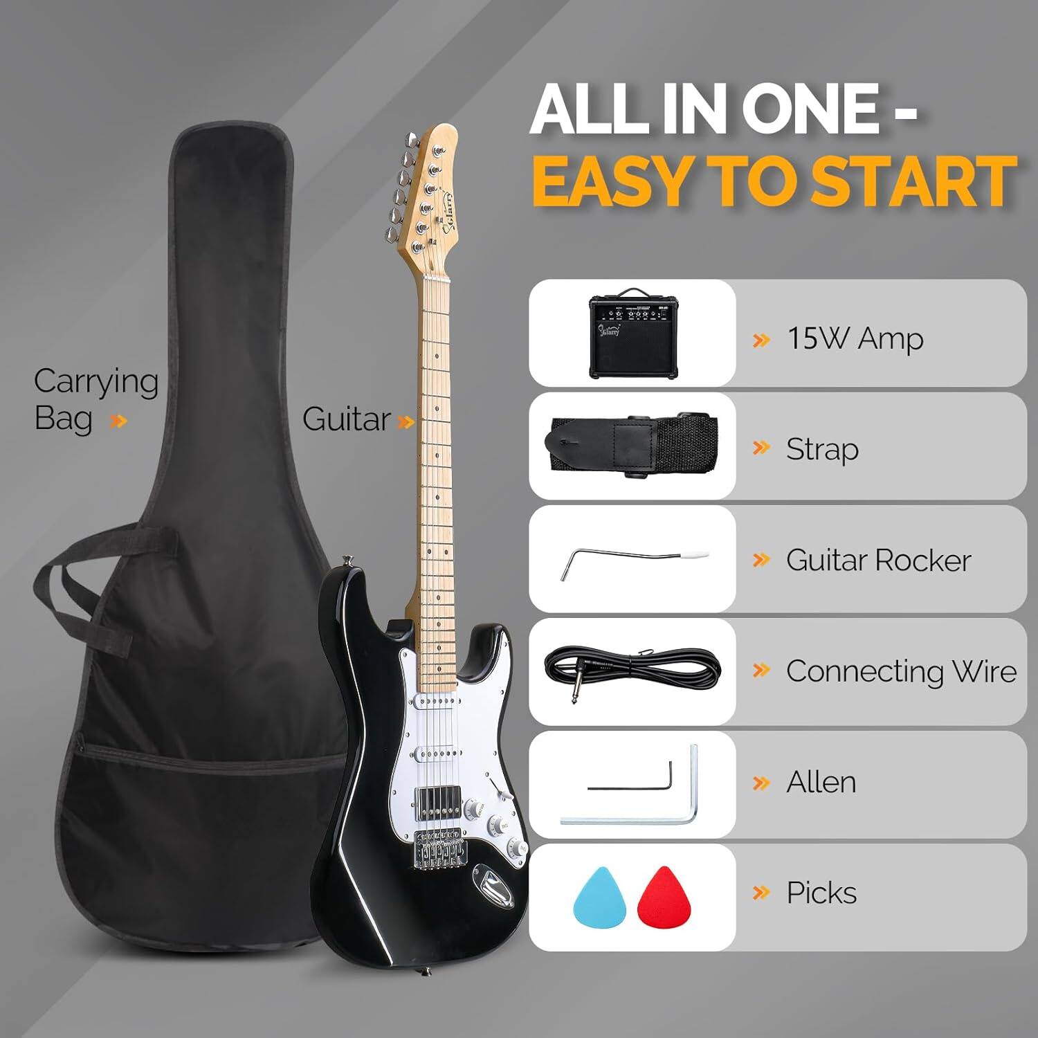 ALL IN ONE - EASY TO START

- Carrying Bag
- Guitar
- 15W Amp
- Strap
- Guitar Rocker
- Connecting Wire
- Allen Picks
