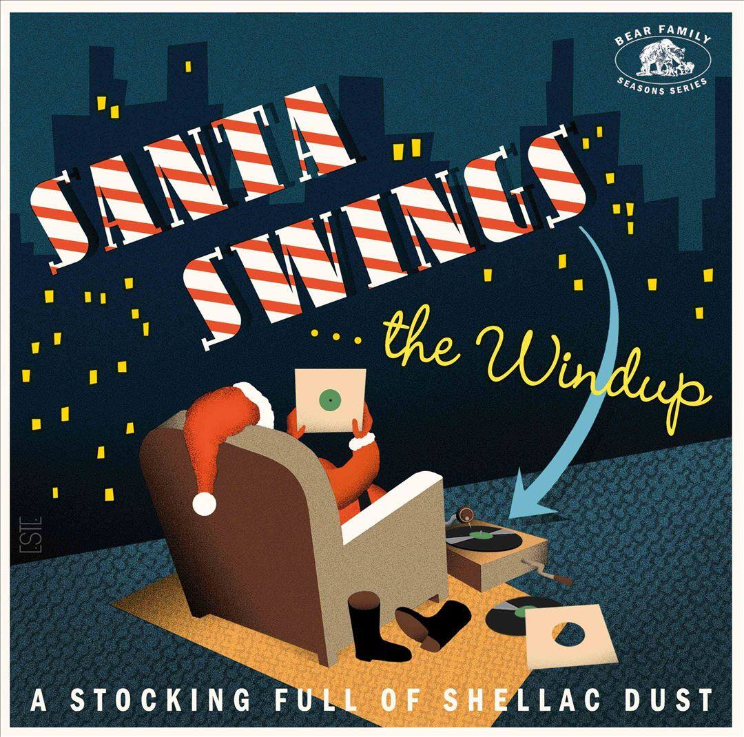 Front. Santa Swings the Windup: 28 Christmas Stockings Full of Shellac Dust [LP].
