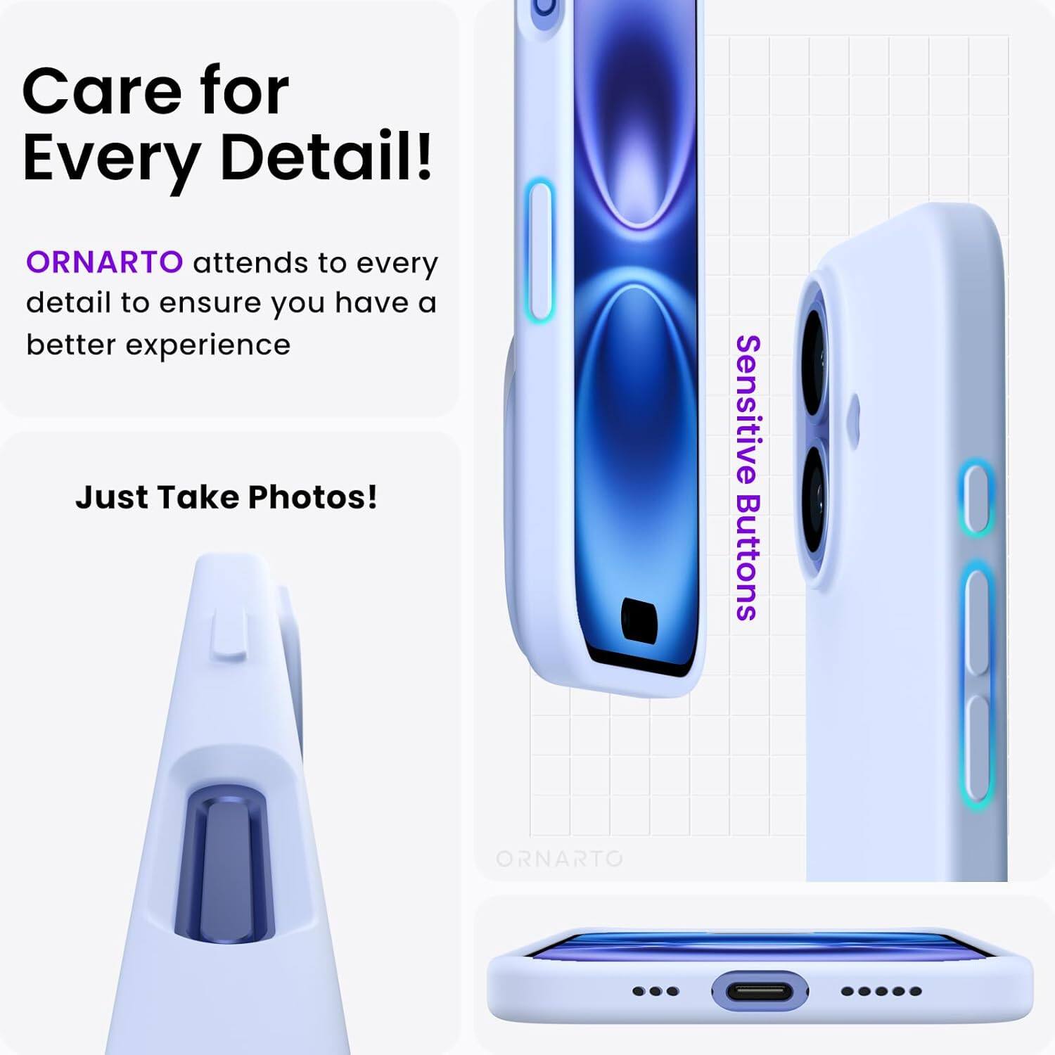 Care for Every Detail! ORNARTO attends to every detail to ensure you have a better experience. Just Take Photos! Sensitive Buttons. ORNARTO