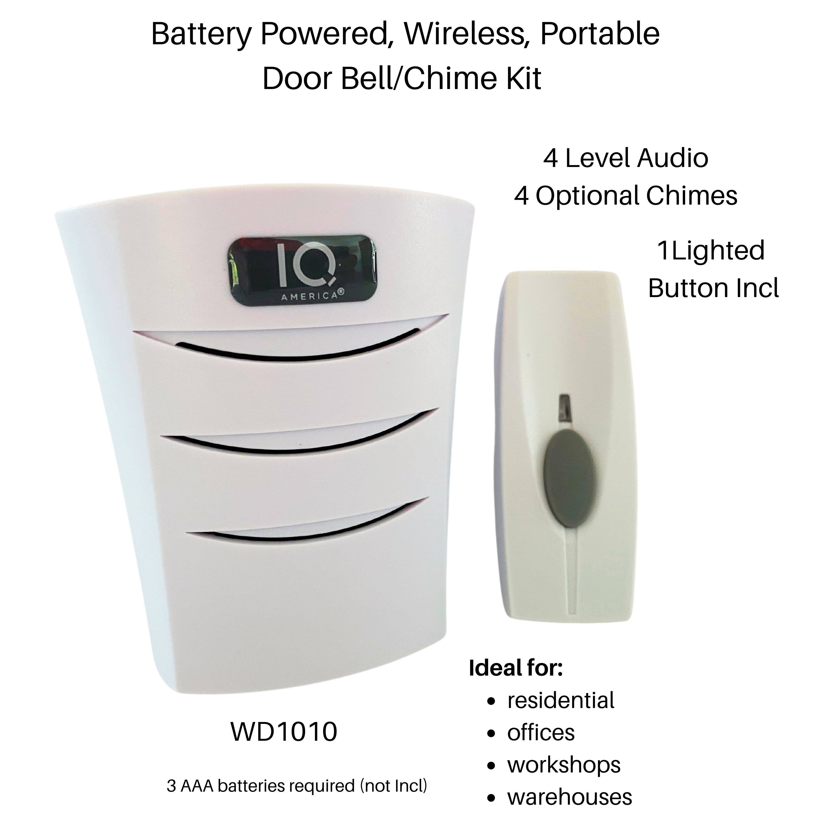 Battery Powered, Wireless, Portable Door Bell/Chime Kit IQ AMERICA 4 Level Audio 4 Optional Chimes 1 Lighted Button Incl WD1010 3 AAA batteries required (not Incl) Ideal for: residential offices workshops warehouses