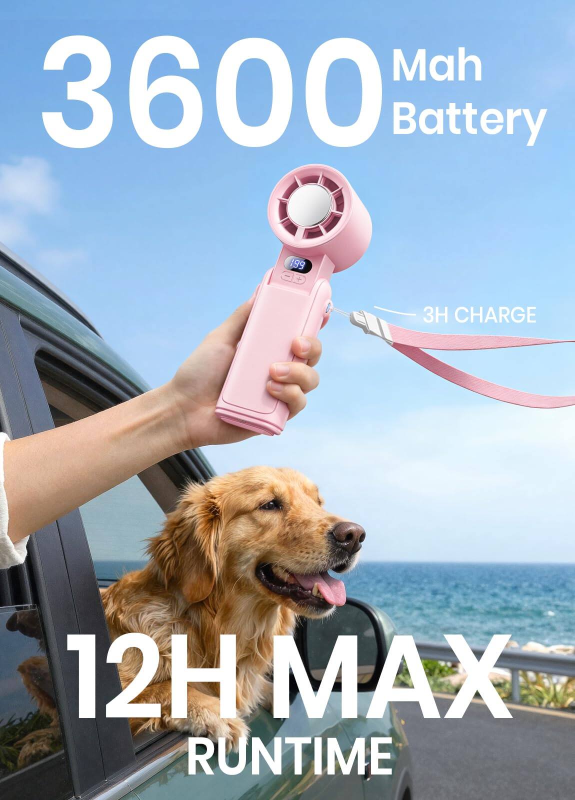 3600 Mah Battery  
99 D + 3H CHARGE  
12H MAX RUNTIME