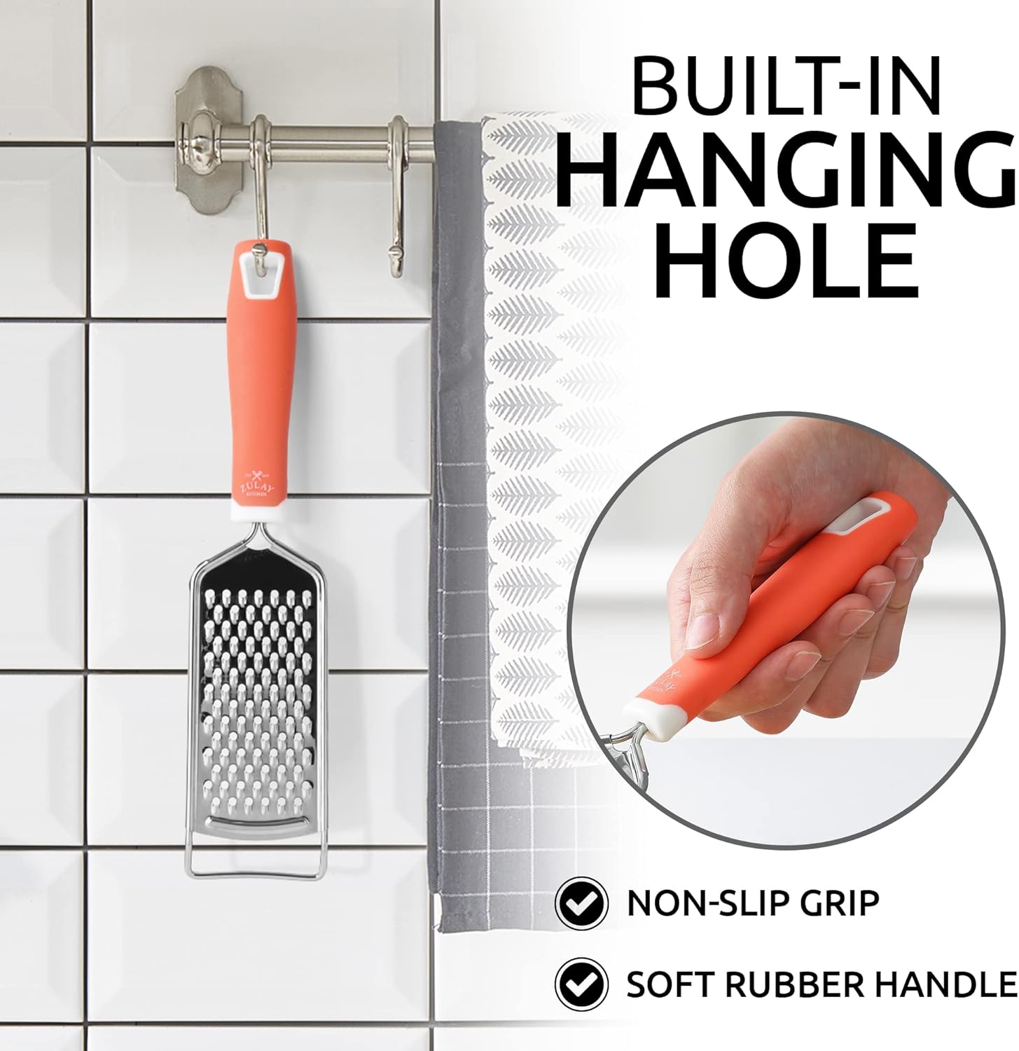 BUILT-IN HANGING HOLE  
NON-SLIP GRIP  
SOFT RUBBER HANDLE