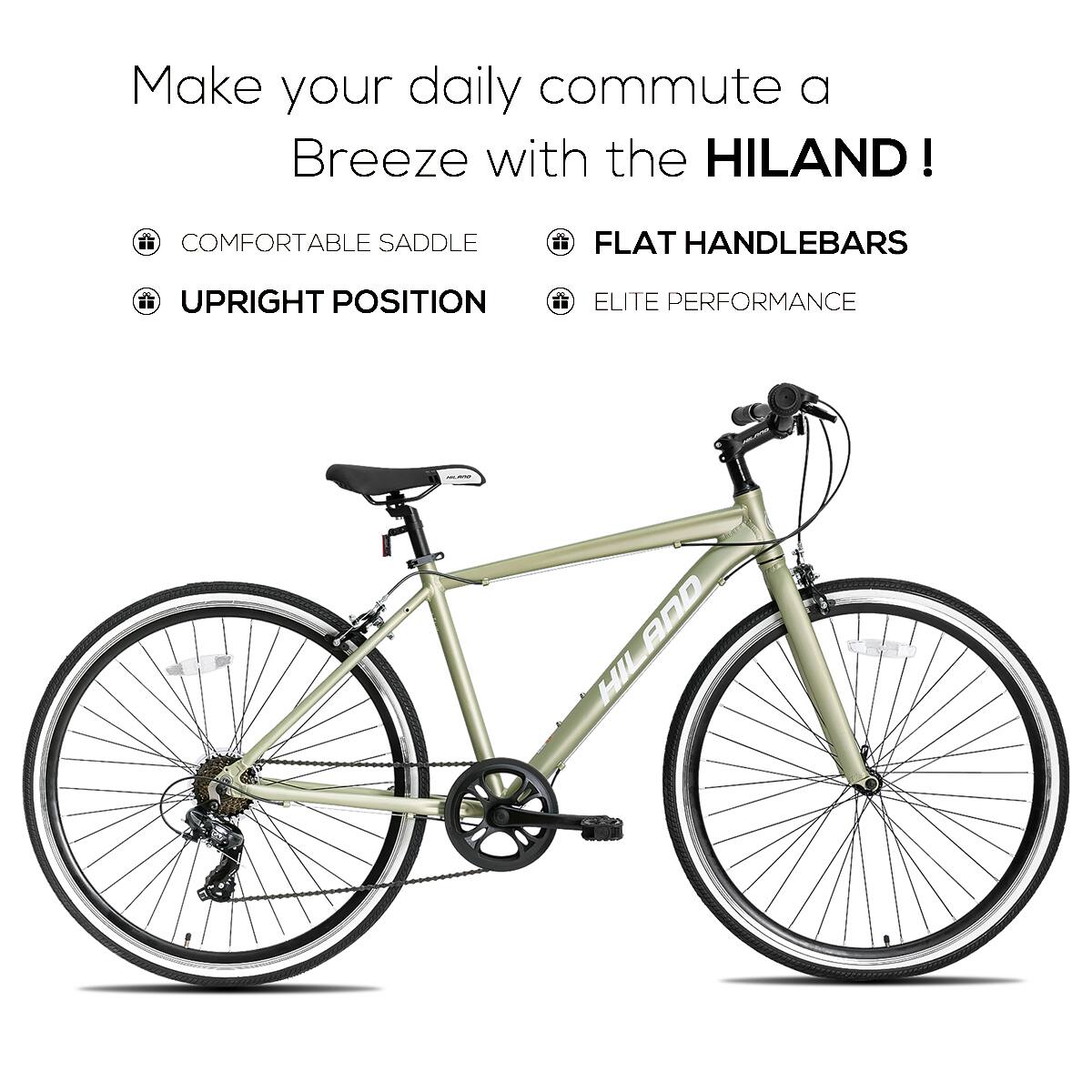 Make your daily commute a Breeze with the HILAND!

- COMFORTABLE SADDLE
- UPRIGHT POSITION
- FLAT HANDLEBARS
- ELITE PERFORMANCE