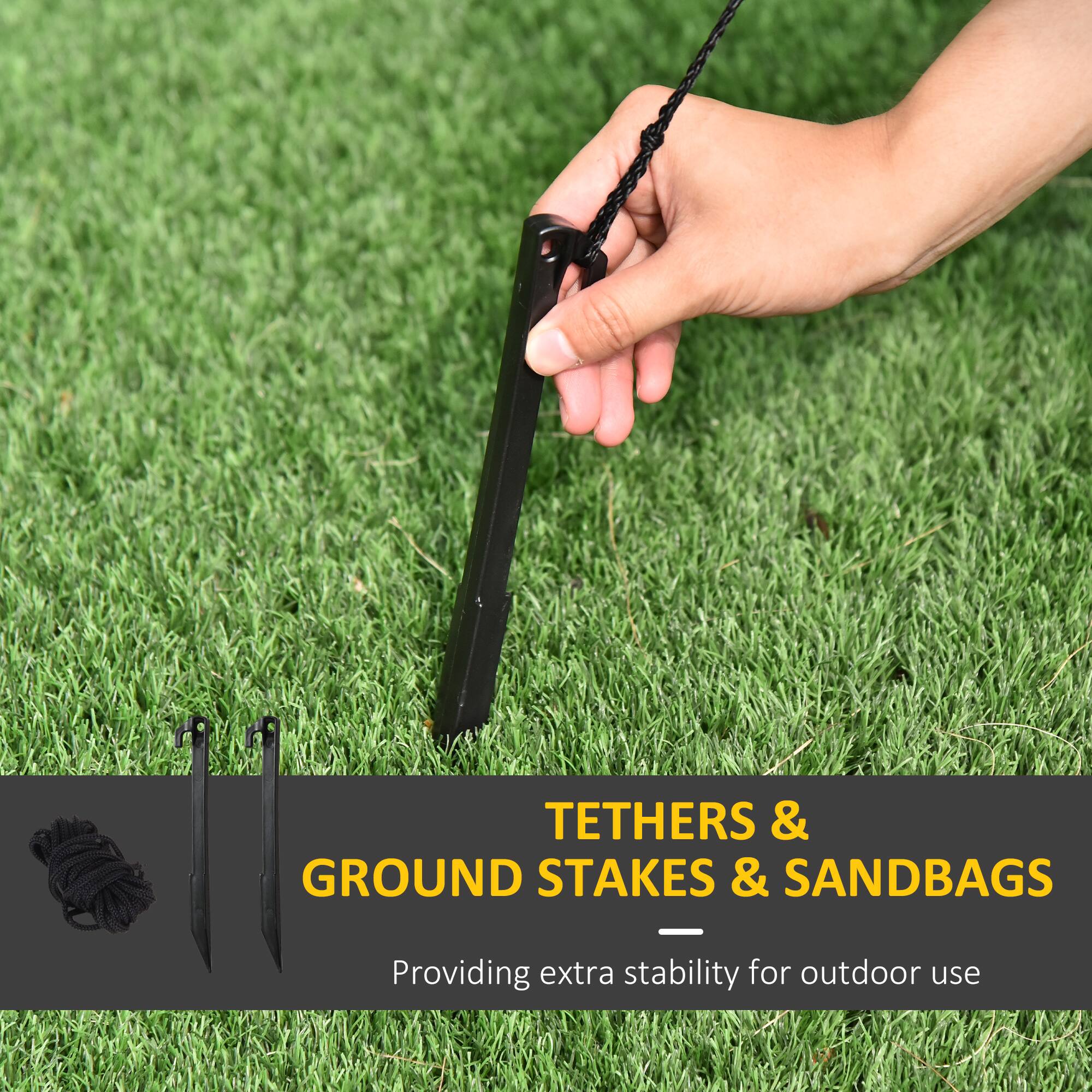 TETHERS & GROUND STAKES & SANDBAGS  
Providing extra stability for outdoor use