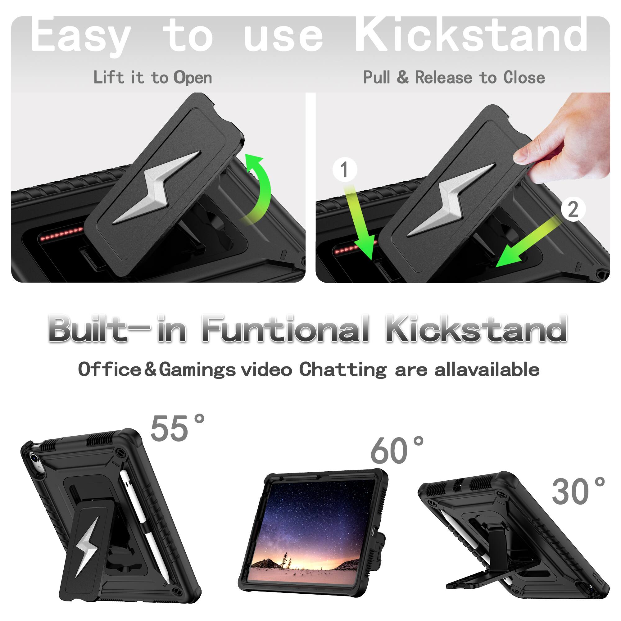Easy to use Kickstand  
Lift it to Open  
Pull & Release to Close  

Built-in Functional Kickstand  
Office & Gaming video Chatting are all available  

55°  
60°  
30°