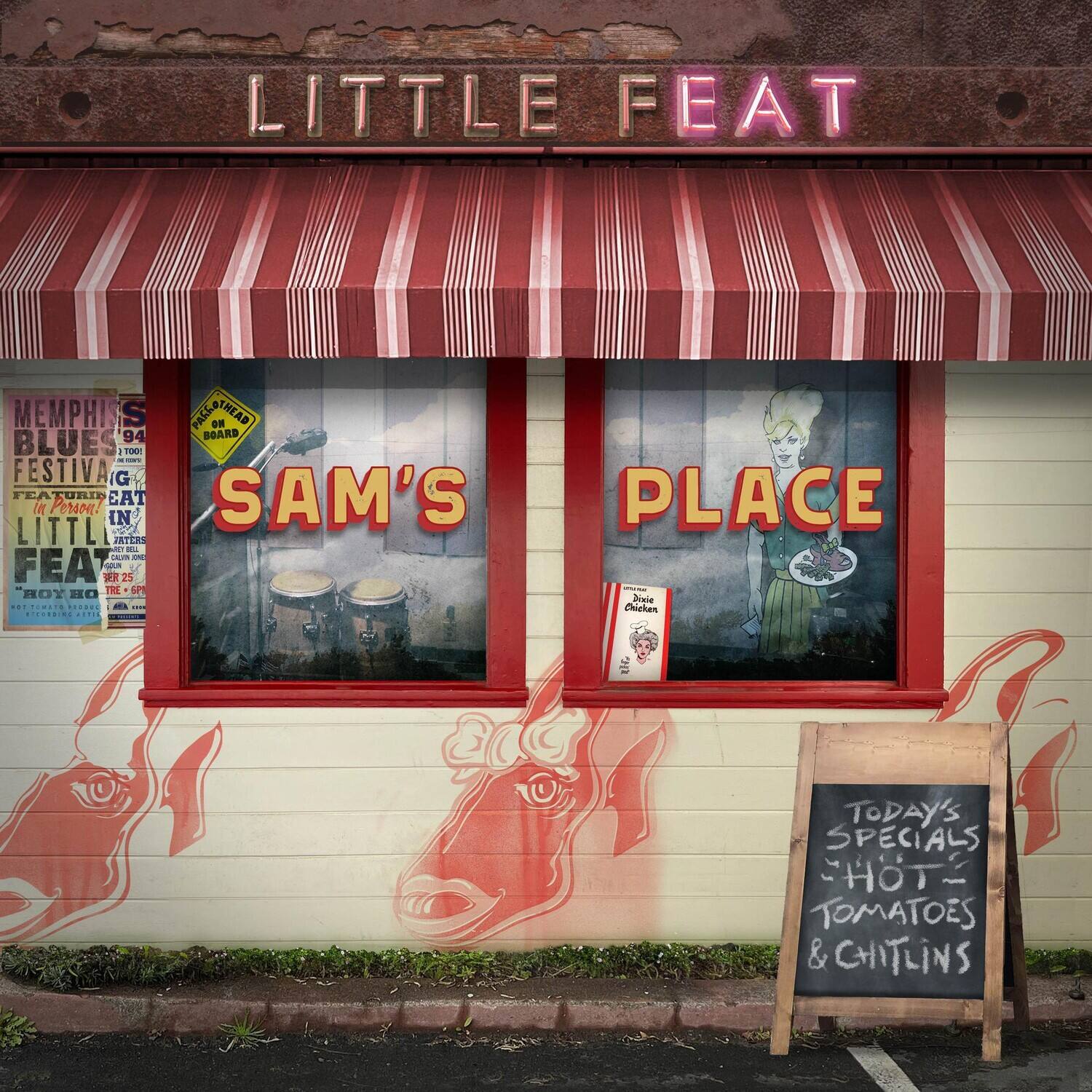 LITTLE FEAT

SAM'S PLACE

MEMPHIS BLUES FESTIVAL 94
FEATURING LITTLE FEAT
IN PERSON

NO HEAD ON BOARD

TODAY'S SPECIALS
HOT TOMATOES & CHITLINS