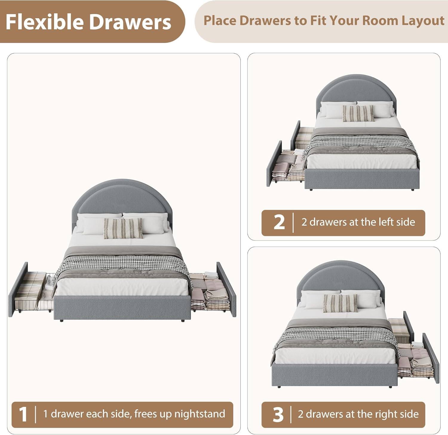 Flexible Drawers  
Place Drawers to Fit Your Room Layout  

1 | 1 drawer each side, frees up nightstand  
2 | 2 drawers at the left side  
3 | 2 drawers at the right side