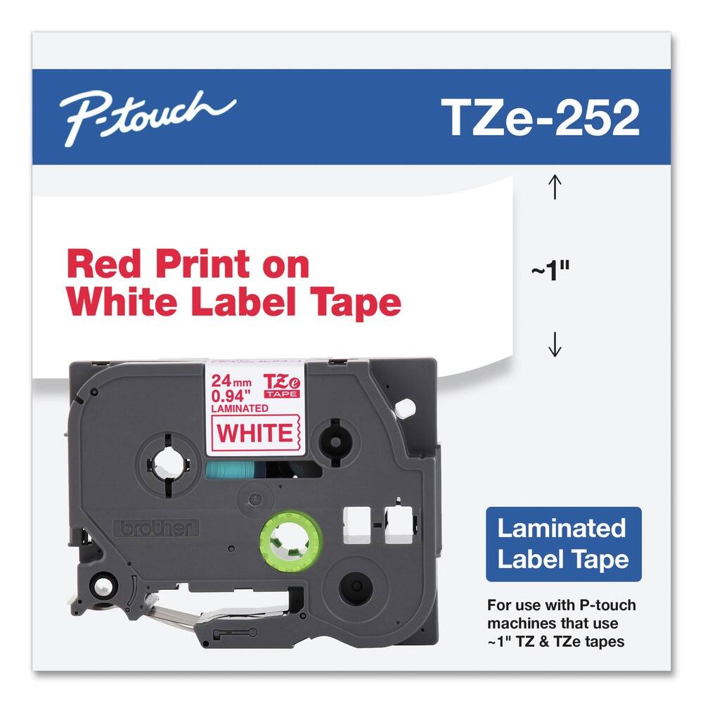 P-touch  
TZe-252  

Red Print on White Label Tape  

24 mm 0.94" Laminated WHITE  

Laminated Label Tape  
For use with P-touch machines that use ~1" TZ & TZe tapes