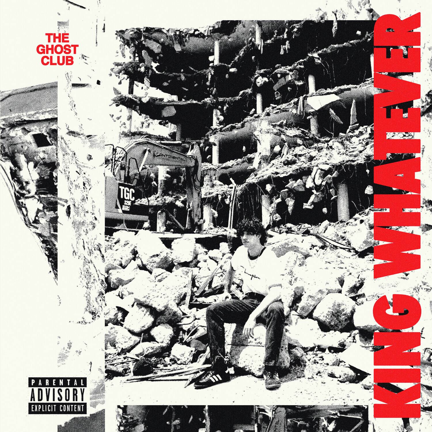 THE GHOST CLUB  
KING WHATEVER  
TGC 12  
PARENTAL ADVISORY EXPLICIT CONTENT