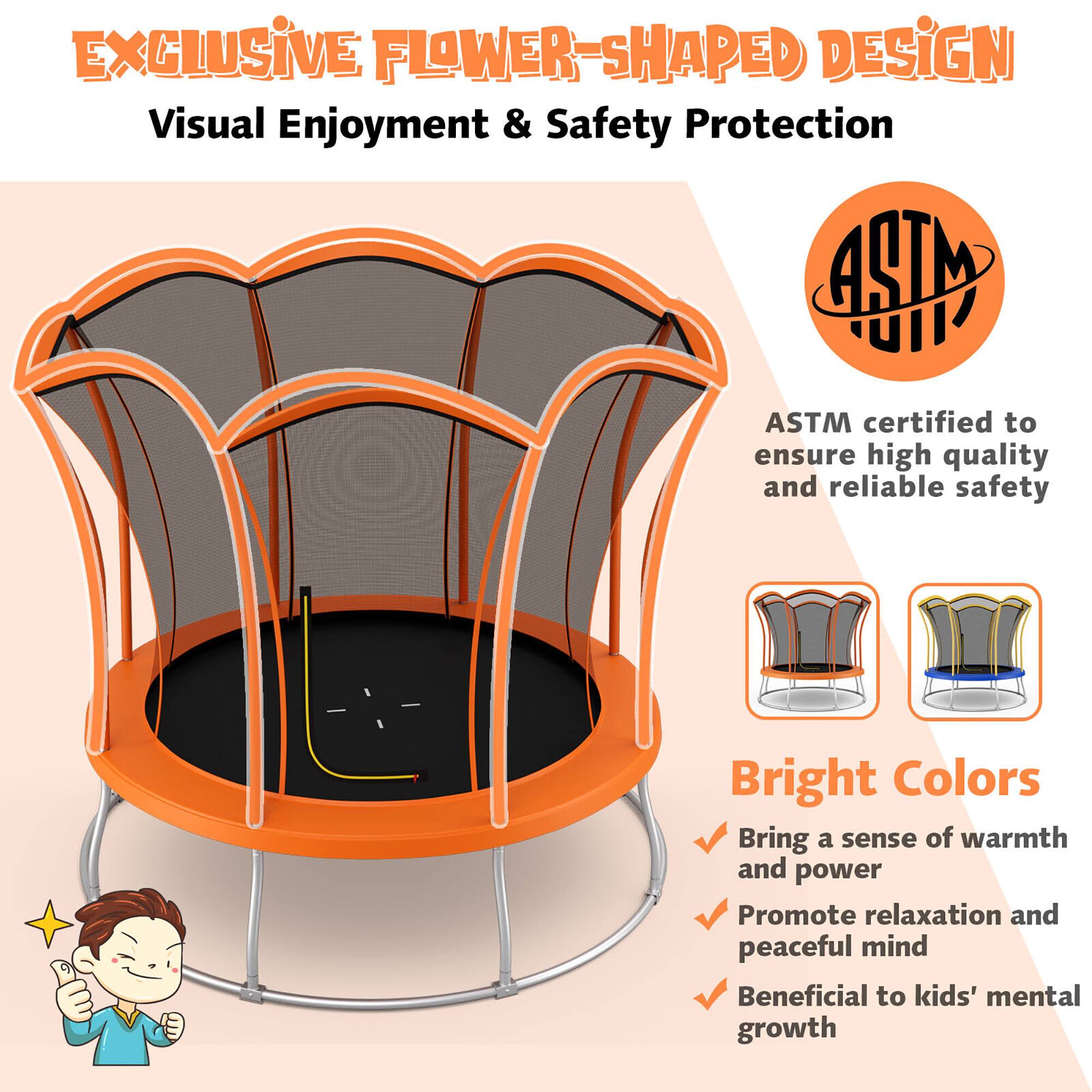 **EXCLUSIVE FLOWER-SHAPED DESIGN**  
Visual Enjoyment & Safety Protection  

ASTM certified to ensure high quality and reliable safety  

**Bright Colors**  
- Bring a sense of warmth and power  
- Promote relaxation and peaceful mind  
- Beneficial to kids' mental growth