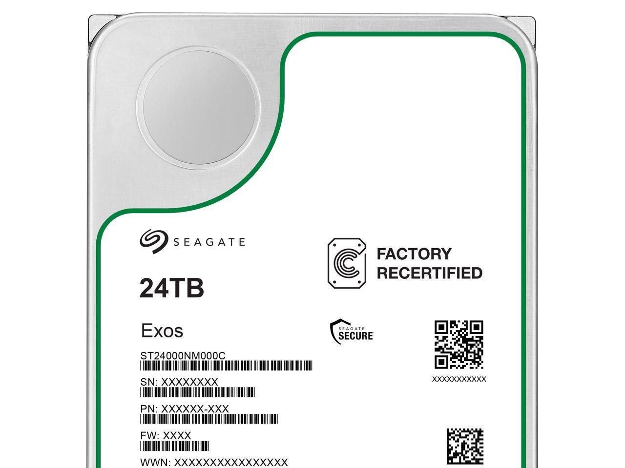 SEAGATE 24TB FACTORY RECERTIFIED  
Exos  
SEAGATE SECURE  
ST24000NM000C  
SN: XXXXXXXX  
PN: XXXXXX-XXX  
FW: XXXX  
WWN: XXXXXXXXXXXXXXXX