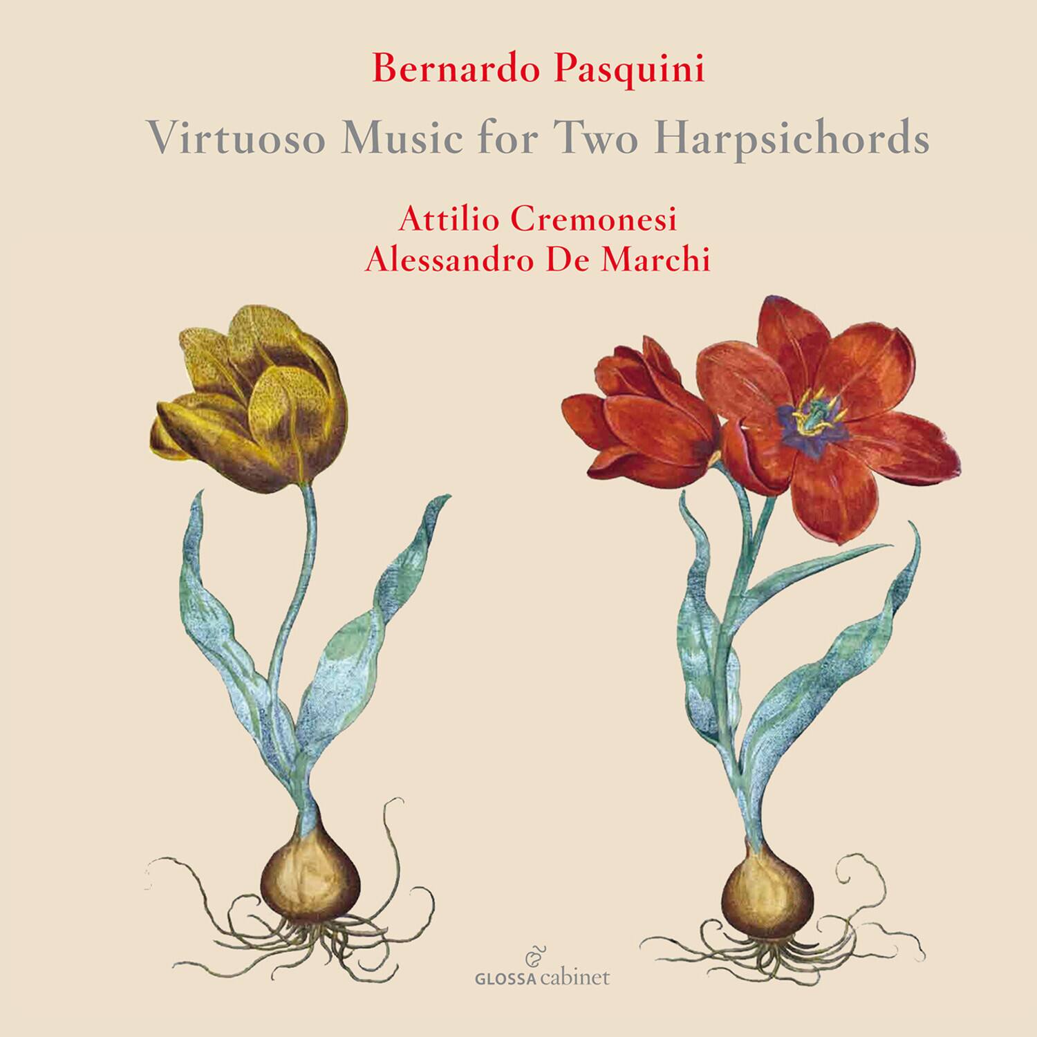 Bernardo Pasquini  
Virtuoso Music for Two Harpsichords  
Attilio Cremonesi  
Alessandro De Marchi  

GLOSSA cabinet