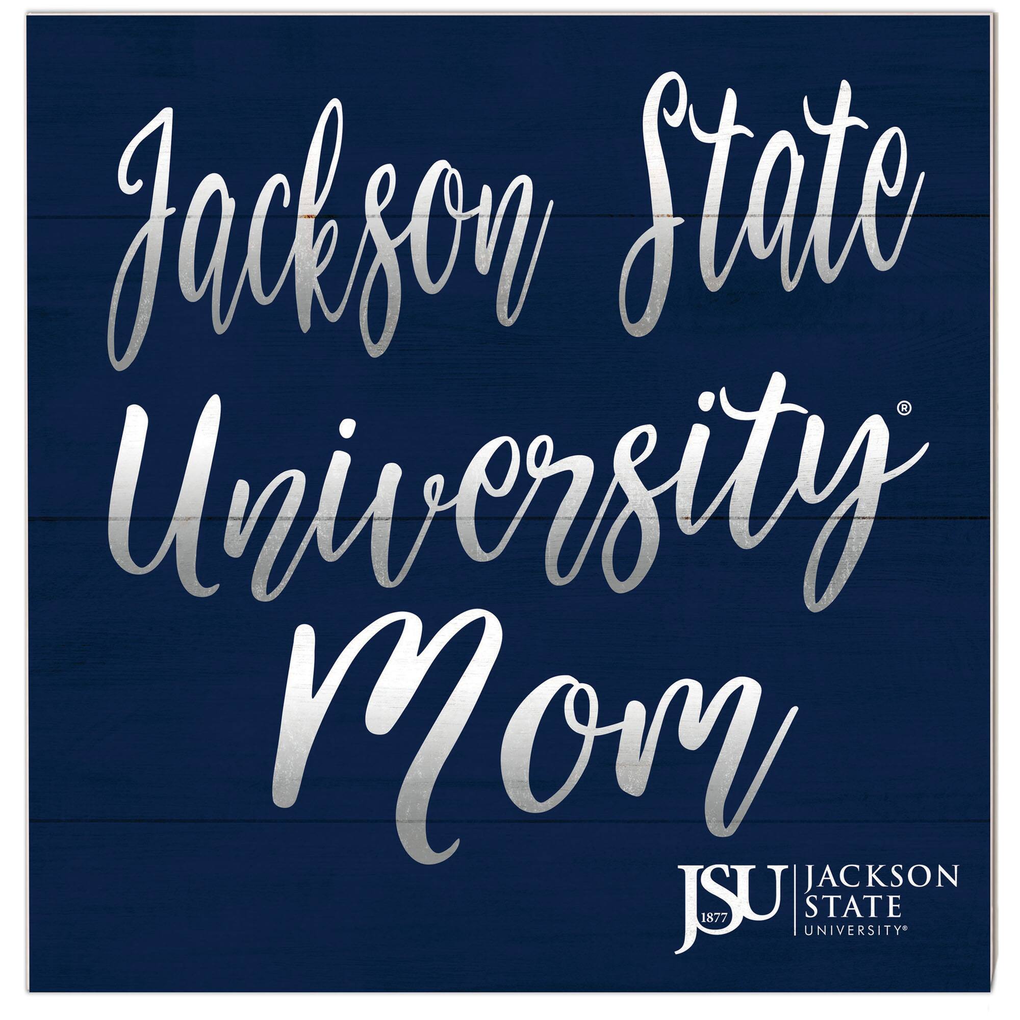 Jackson State Tigers 10'' x 10'' Mom Plaque