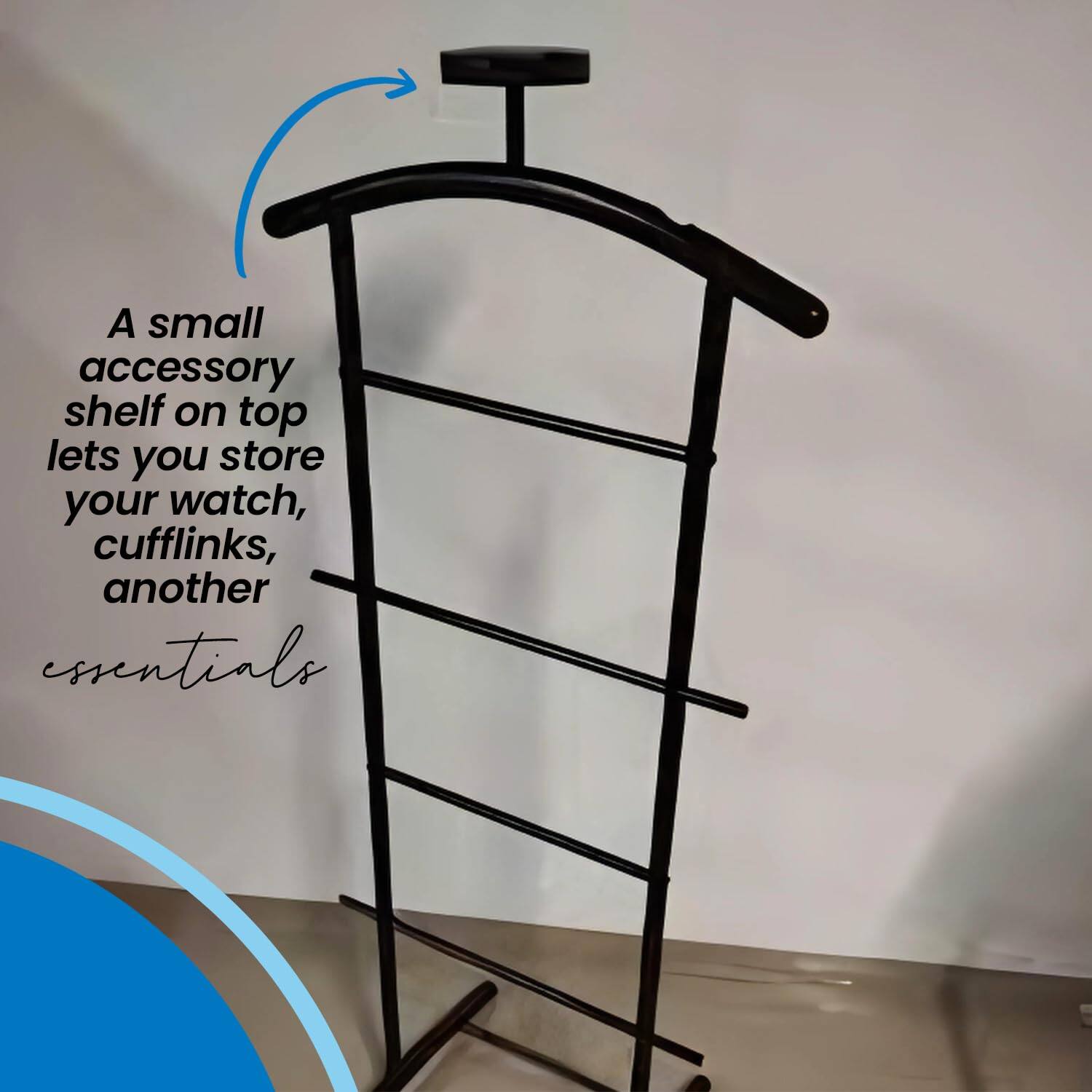 A small accessory shelf on top lets you store your watch, cufflinks, another essentials