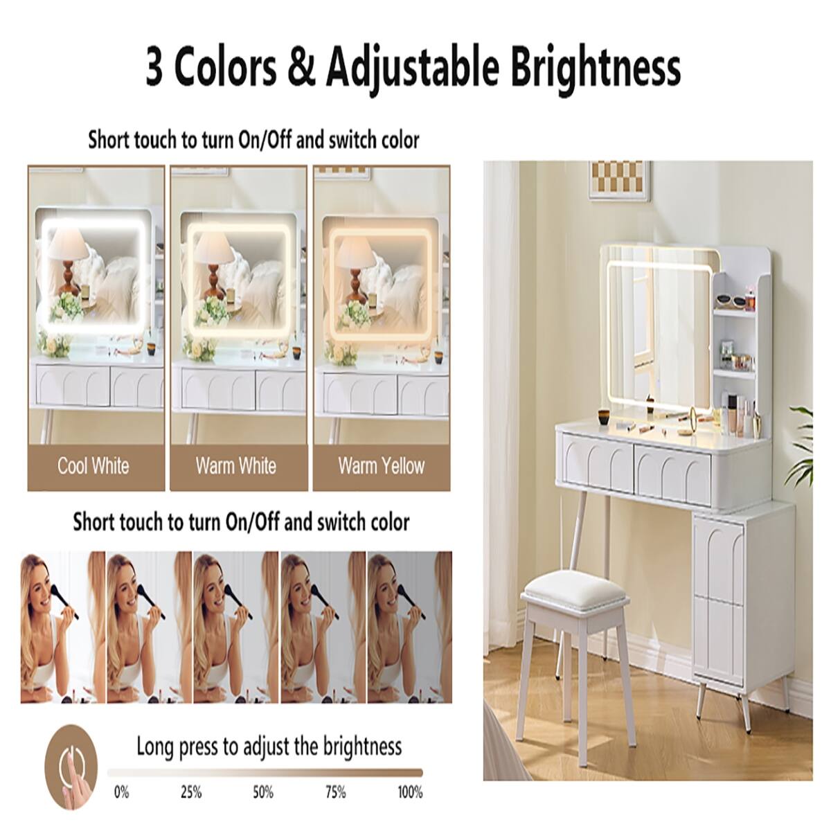 3 Colors & Adjustable Brightness

Short touch to turn On/Off and switch color

Cool White
Warm White
Warm Yellow

Short touch to turn On/Off and switch color

Long press to adjust the brightness

0%
25%
50%
75%
100%