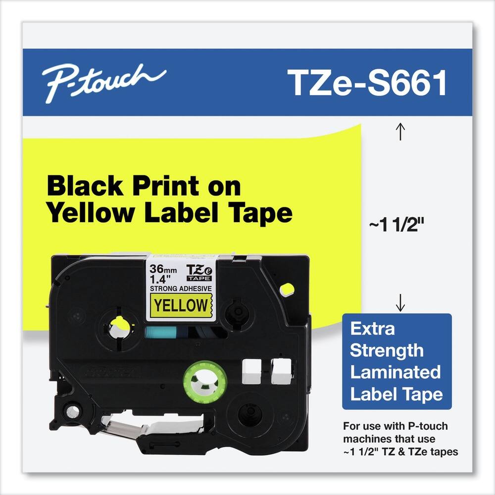 P-touch  
TZe-S661  

Black Print on Yellow Label Tape  

~1 1/2"  

36mm 1.4" TAPE  
STRONG ADHESIVE  
YELLOW  

Extra Strength Laminated Label Tape  

For use with P-touch machines that use ~1 1/2" TZ & TZe tapes
