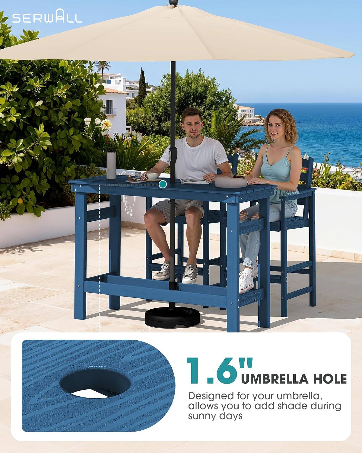 SERWALL

1.6" UMBRELLA HOLE
Designed for your umbrella, allows you to add shade during sunny days