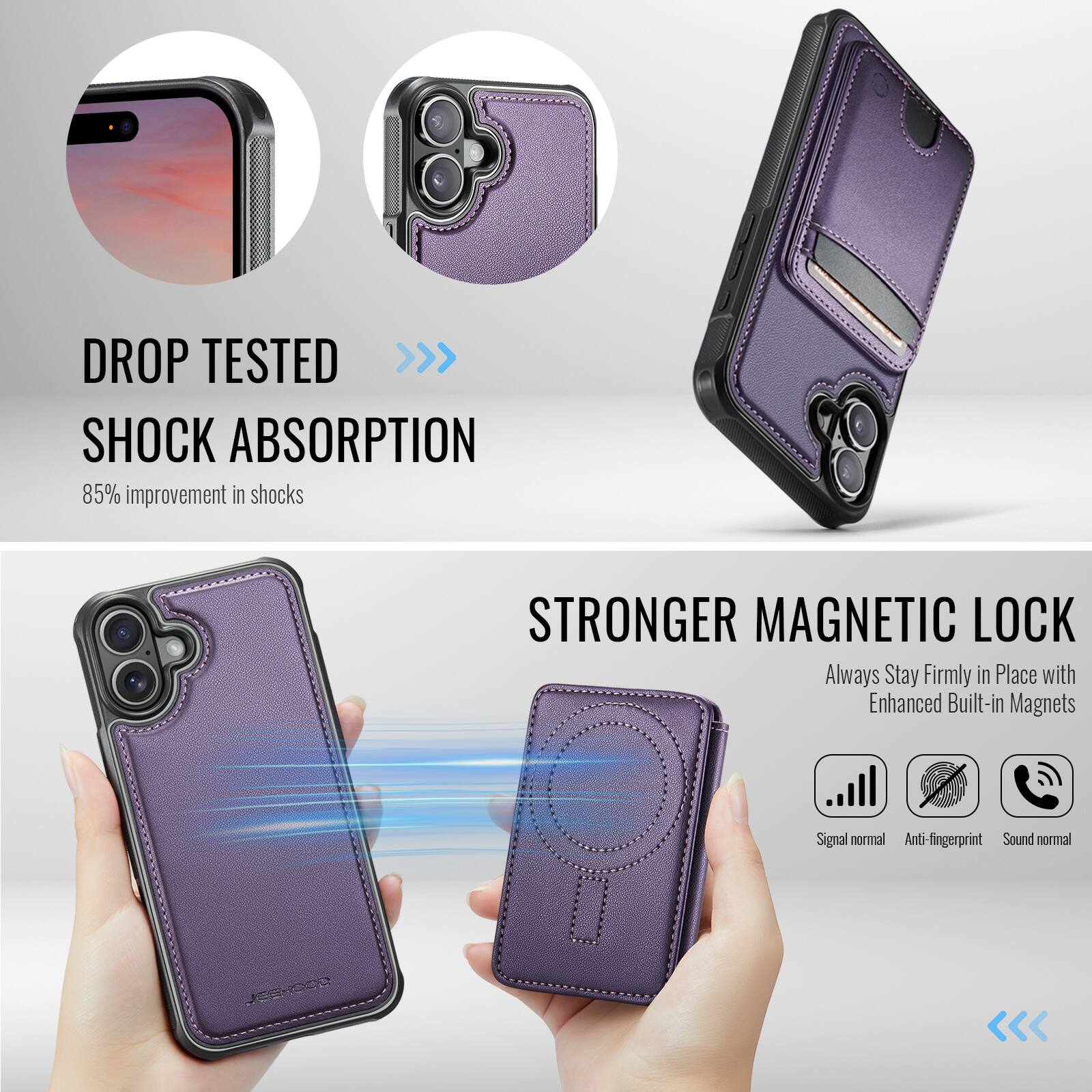 DROP TESTED  
SHOCK ABSORPTION  
85% improvement in shocks  

STRONGER MAGNETIC LOCK  
Always Stay Firmly in Place with Enhanced Built-in Magnets  

Signal normal  
Anti-fingerprint  
Sound normal  

JORHDEO