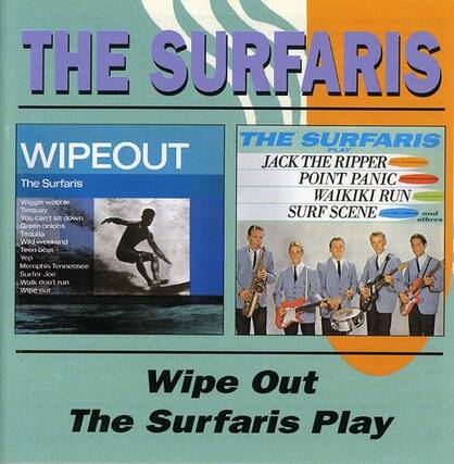 **THE SURFARIS**
**WIPEOUT**
The Surfaris
Wiggle wobble
Torquay
Surf scene
You can't sit down
Green onions
Tequila
Wild weekend
Teen bout
Yep
Memphis Tennessee
Surfer Joe
Walk don't run
Wipe out
Wipe Out
**THE SURFARIS**
JACK THE RIPPER
POINT PANIC
WAIKIKI RUN
SURF SCENE
and others
**Wipe Out**
**The Surfaris Play**