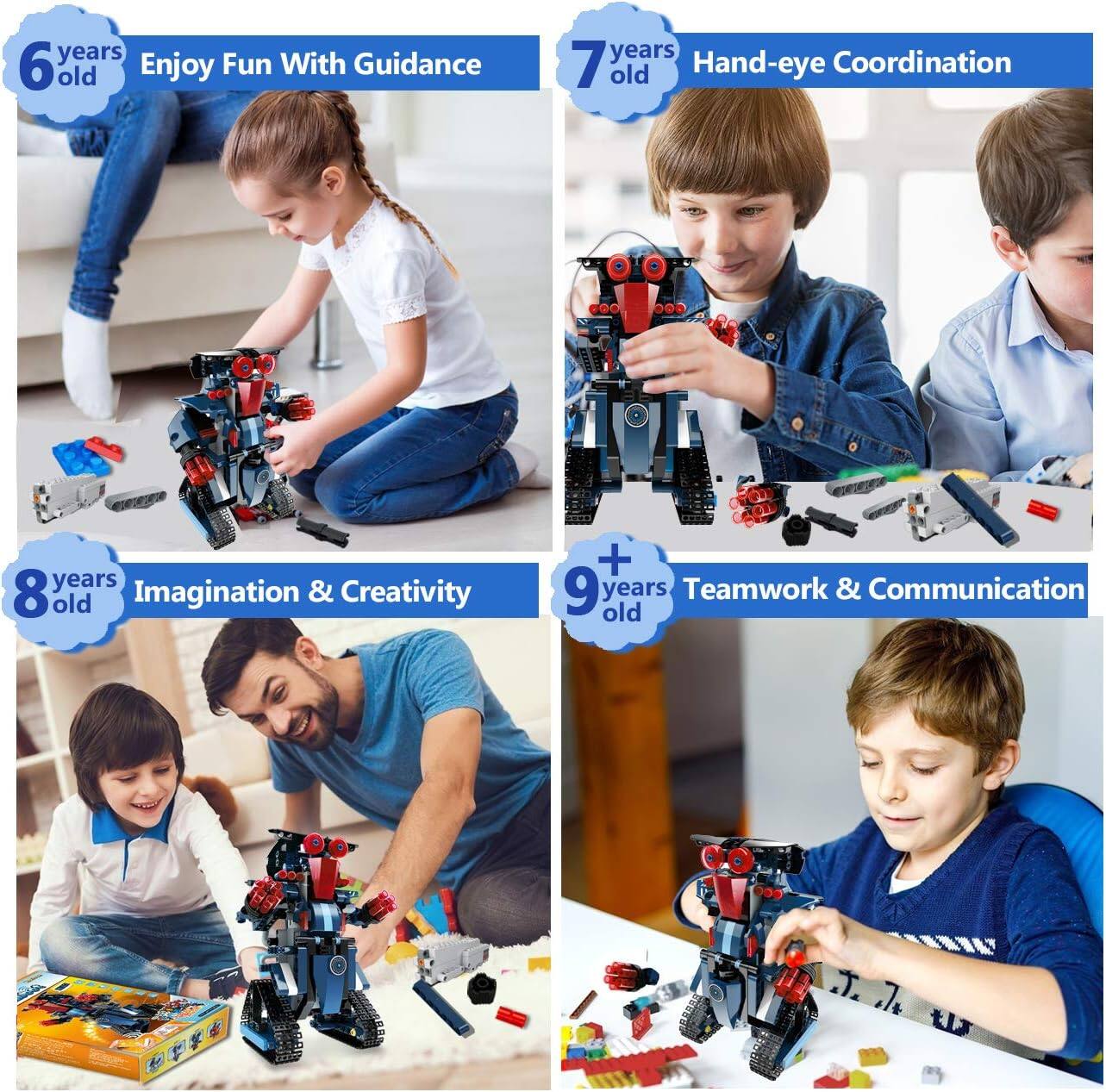 6 years old: Enjoy Fun With Guidance  
7 years old: Hand-eye Coordination  
8 years old: Imagination & Creativity  
9+ years old: Teamwork & Communication