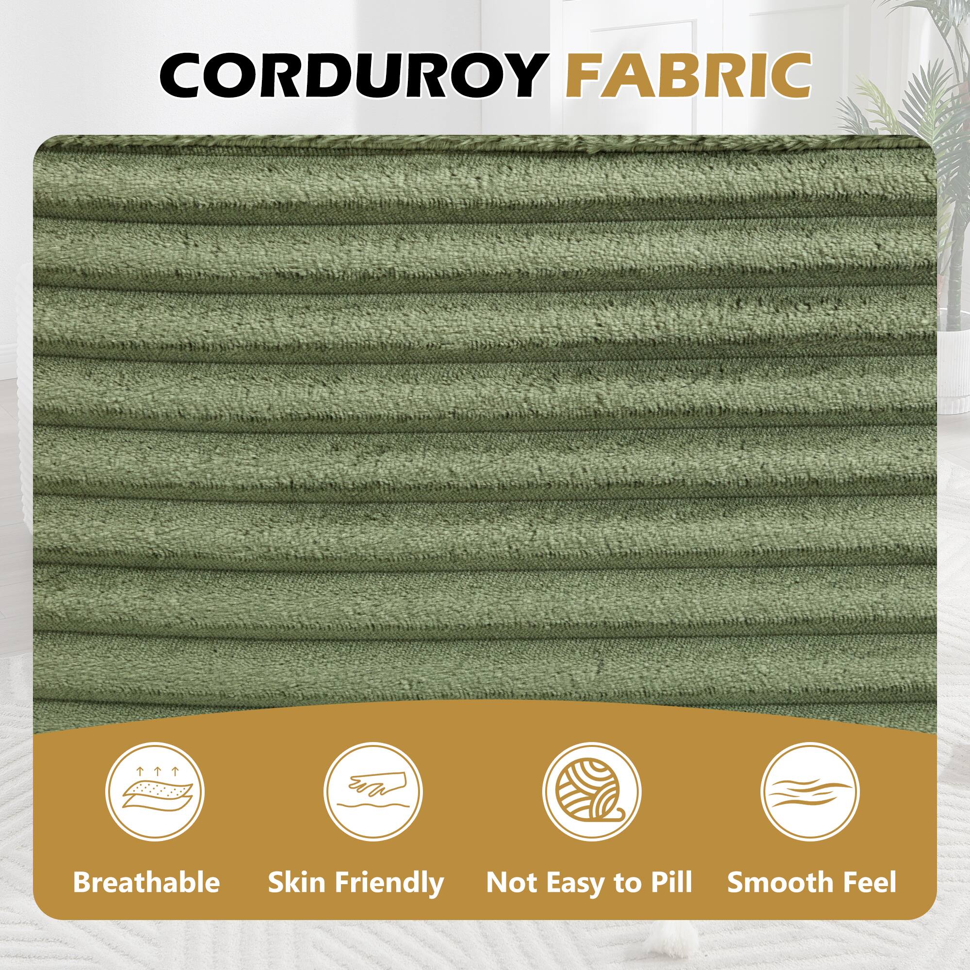 CORDUROY FABRIC

- Breathable
- Skin Friendly
- Not Easy to Pill
- Smooth Feel