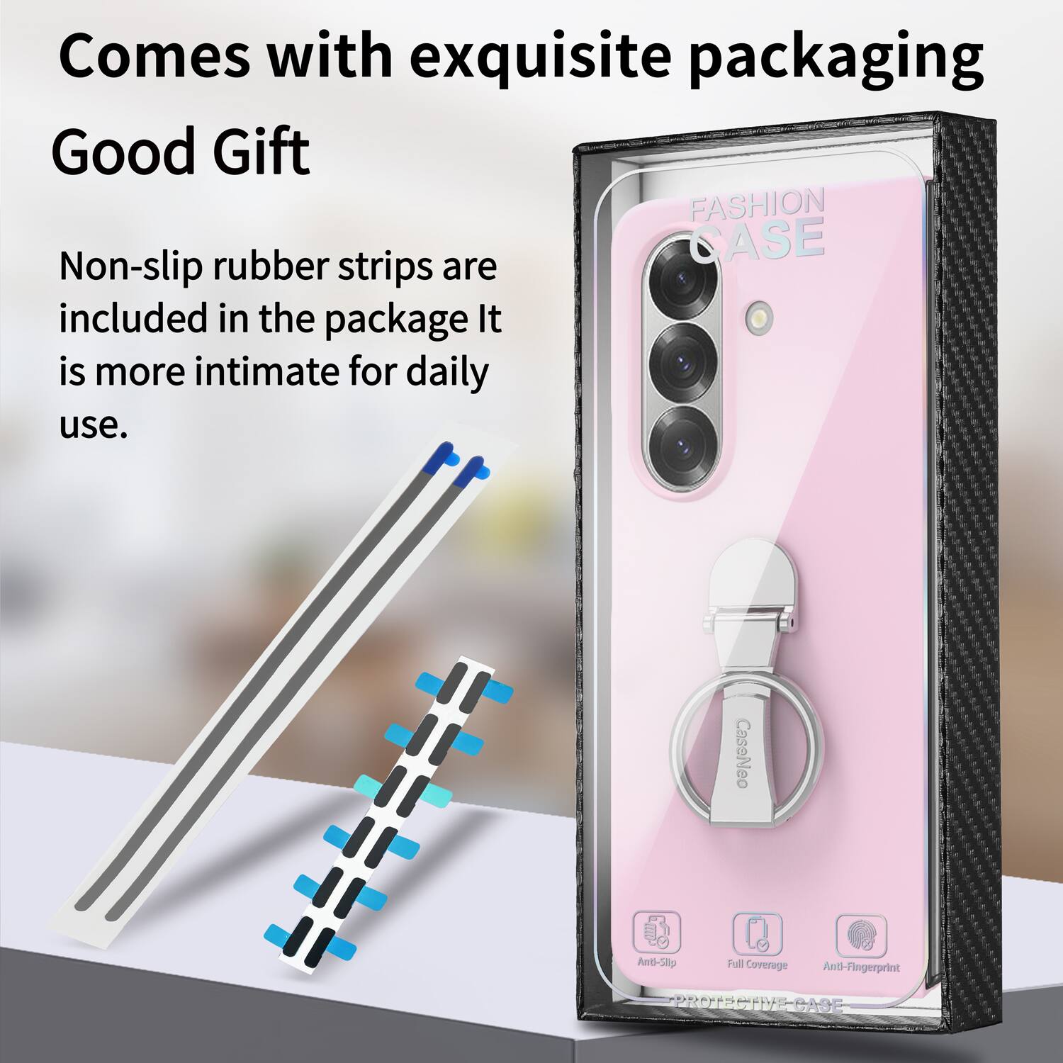Comes with exquisite packaging  
Good Gift  

FASHION rubber CASE  
Non-slip strips are included in the package. It is more intimate for daily use.  

CaseNeo  
Ant-Slip Full Coverage Anti-Fingerprint