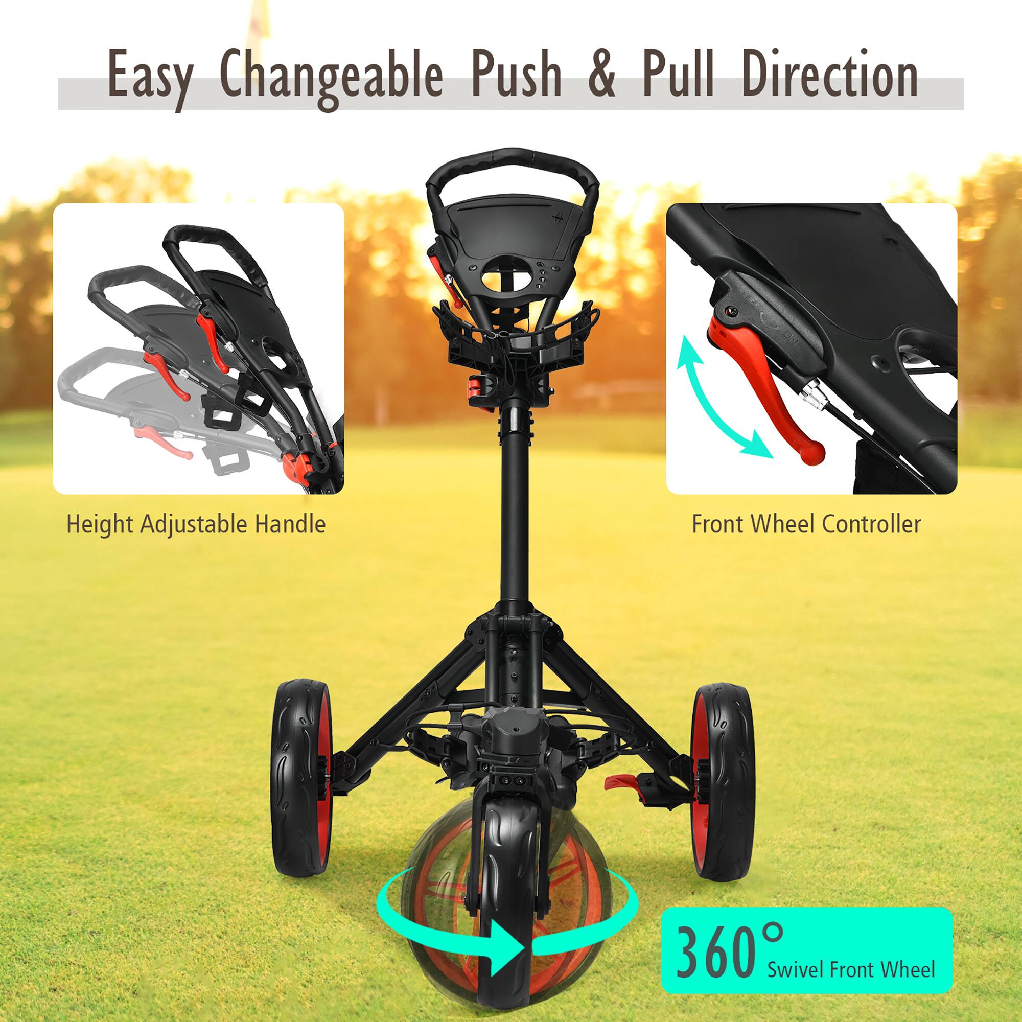 Easy Changeable Push & Pull Direction

Height Adjustable Handle

Front Wheel Controller

360° Swivel Front Wheel