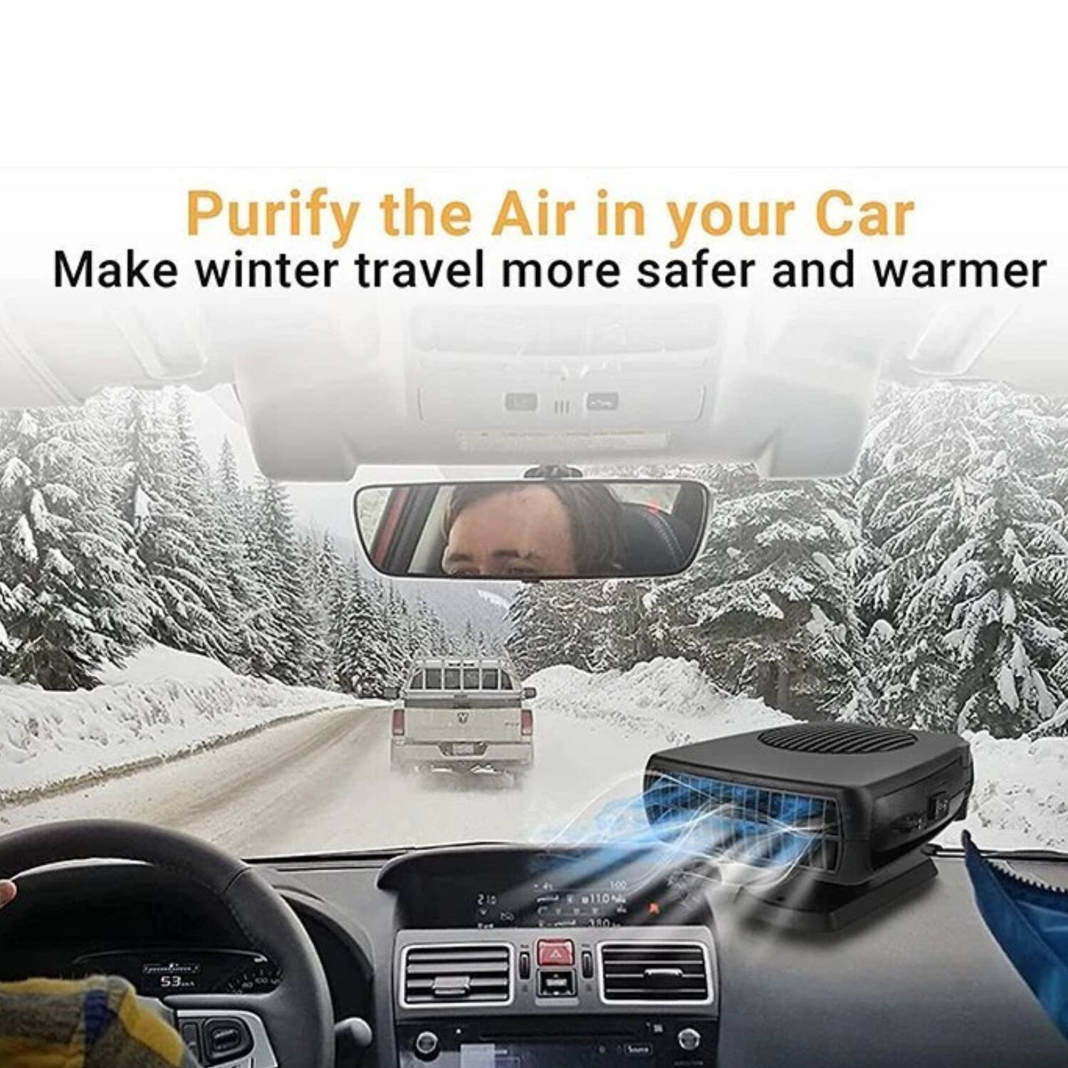 Purify the Air in your Car  
Make winter travel more safer and warmer