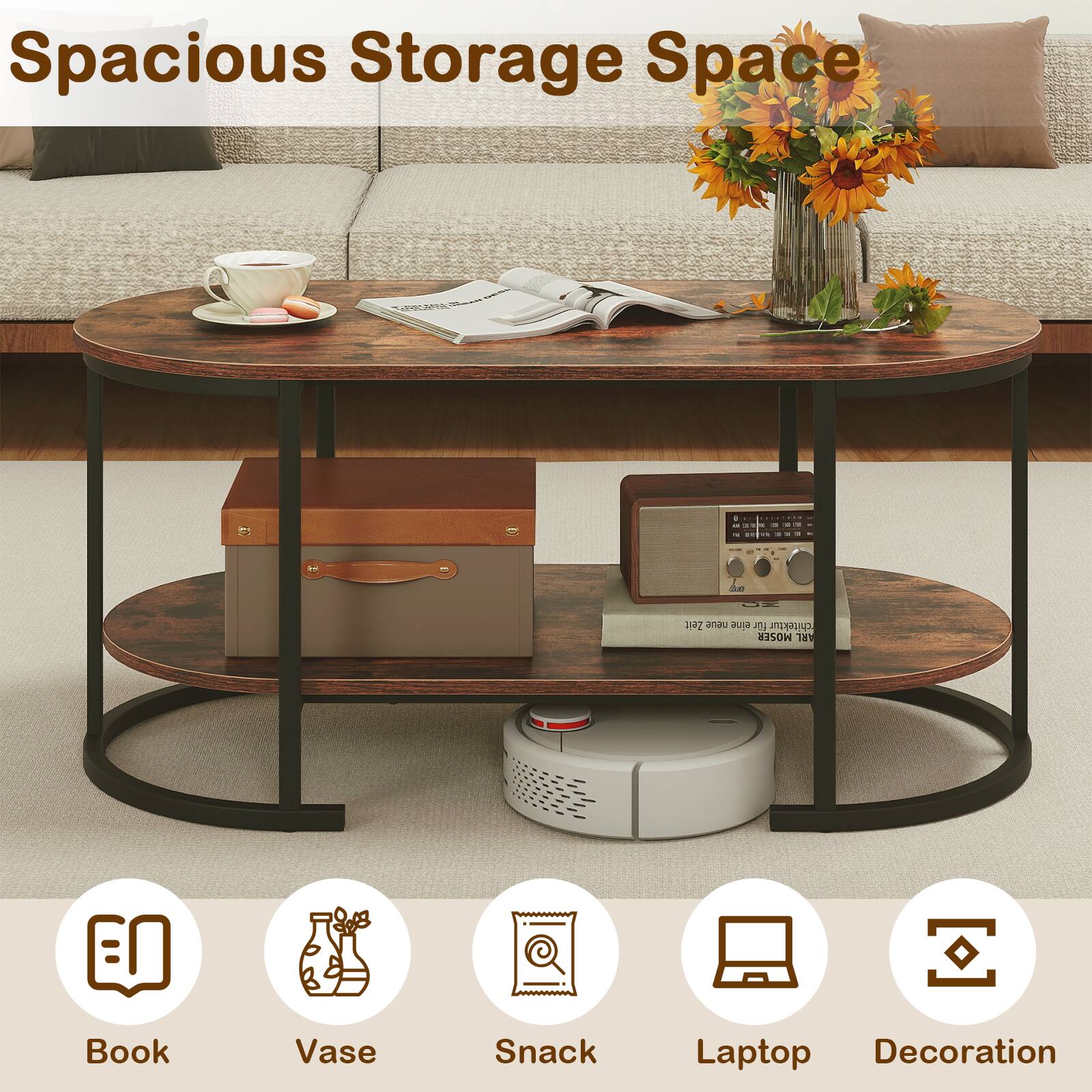 Spacious Storage Space

Book  
Vase  
Snack  
Laptop  
Decoration