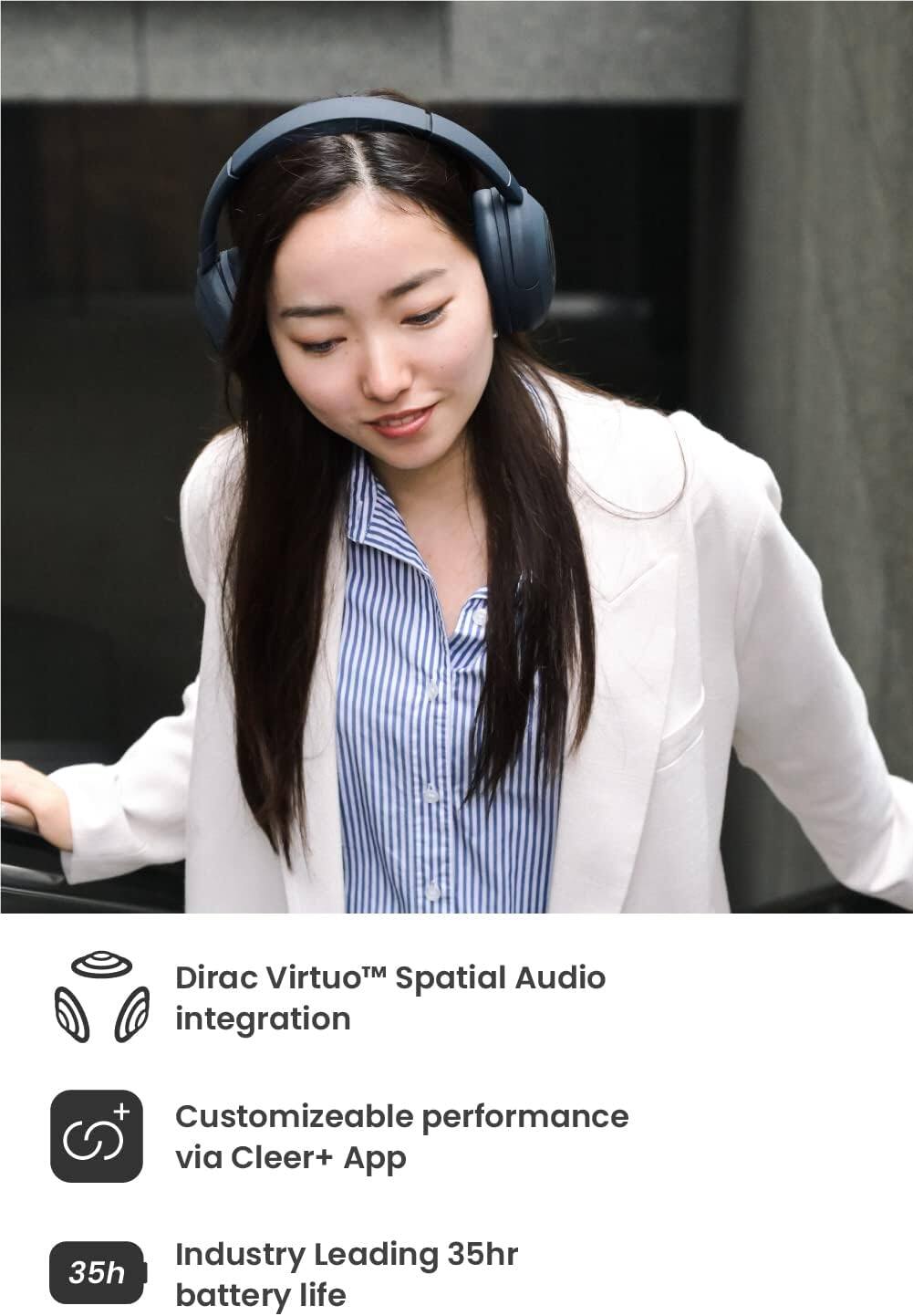 Dirac Virtuo™ Spatial Audio integration + Customizeable performance via Cleer+ App + Industry Leading 35hr battery life
