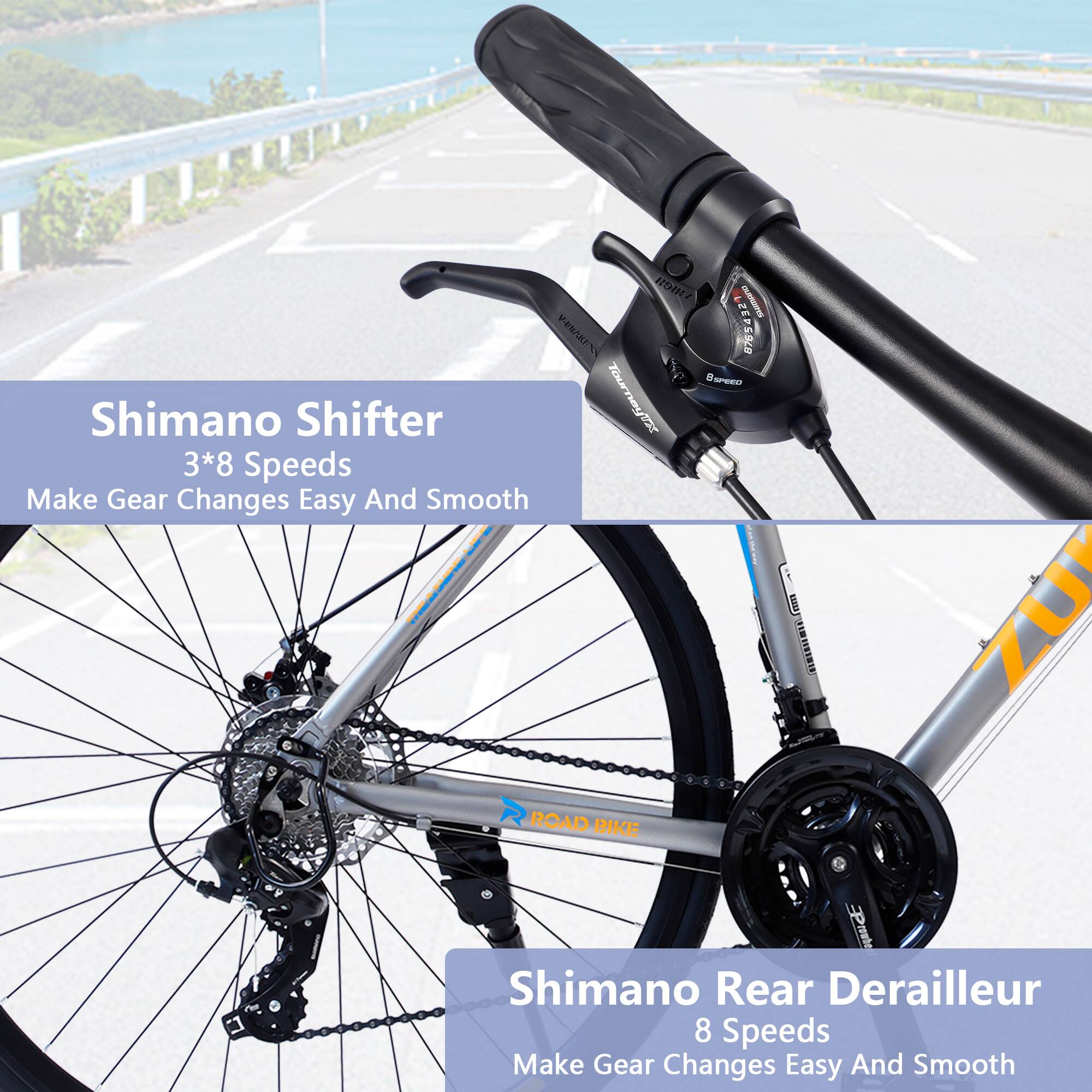 Shimano Shifter  
3*8 Speeds  
Make Gear Changes Easy And Smooth  

Shimano Rear Derailleur  
8 Speeds  
Make Gear Changes Easy And Smooth