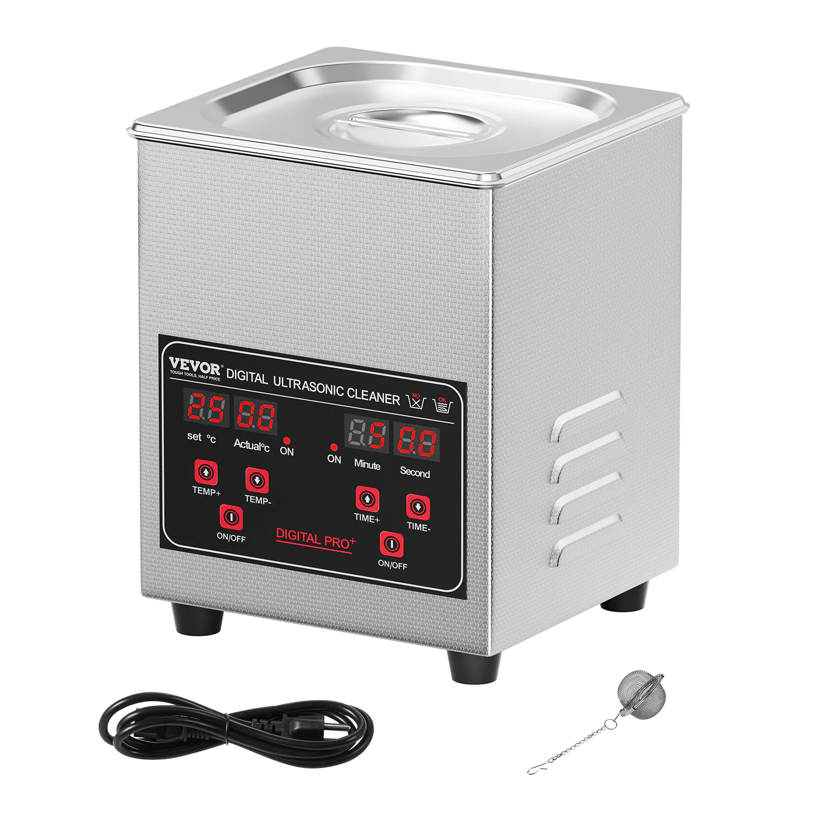 VEVOR DIGITAL ULTRASONIC CLEANER

8.8 set Actual 8.8 8.8 8.8
ON ON Minute Second
TEMP+ TEMP- I TIME+ TIME-
ON/OFF DIGITAL PRO 1 ON/OFF