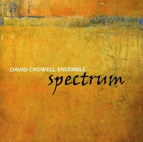 David Crowell - Spectrum   - COMPACT DISCS [CD] price history on PriceWatchPro