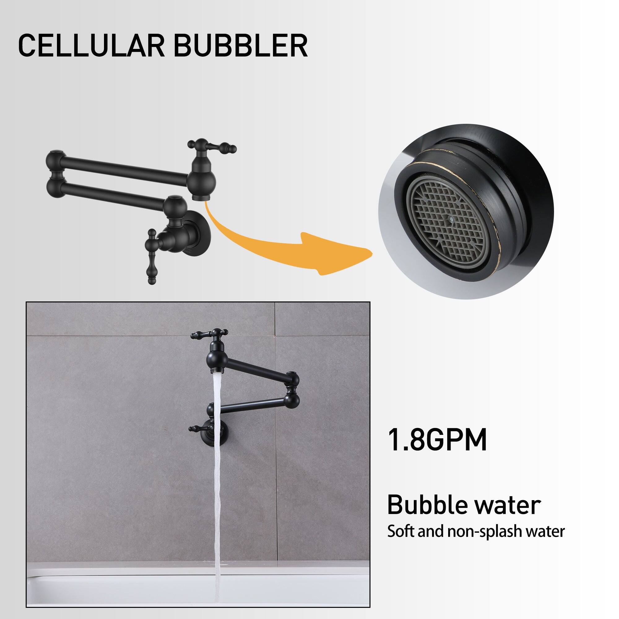 CELLULAR BUBBLER
1.8GPM
Bubble water
Soft and non-splash water