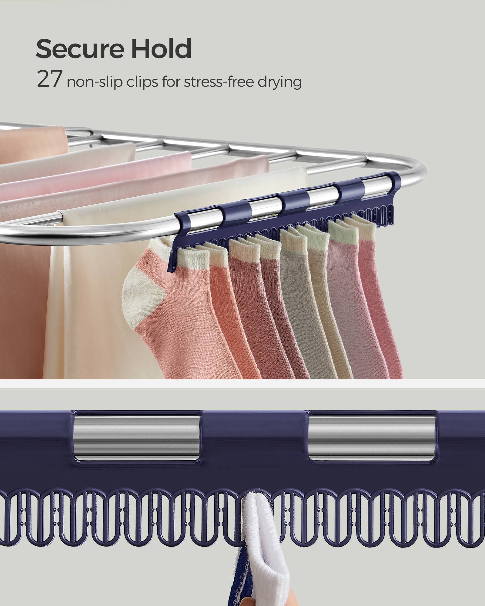 Secure Hold  
27 non-slip clips for stress-free drying
