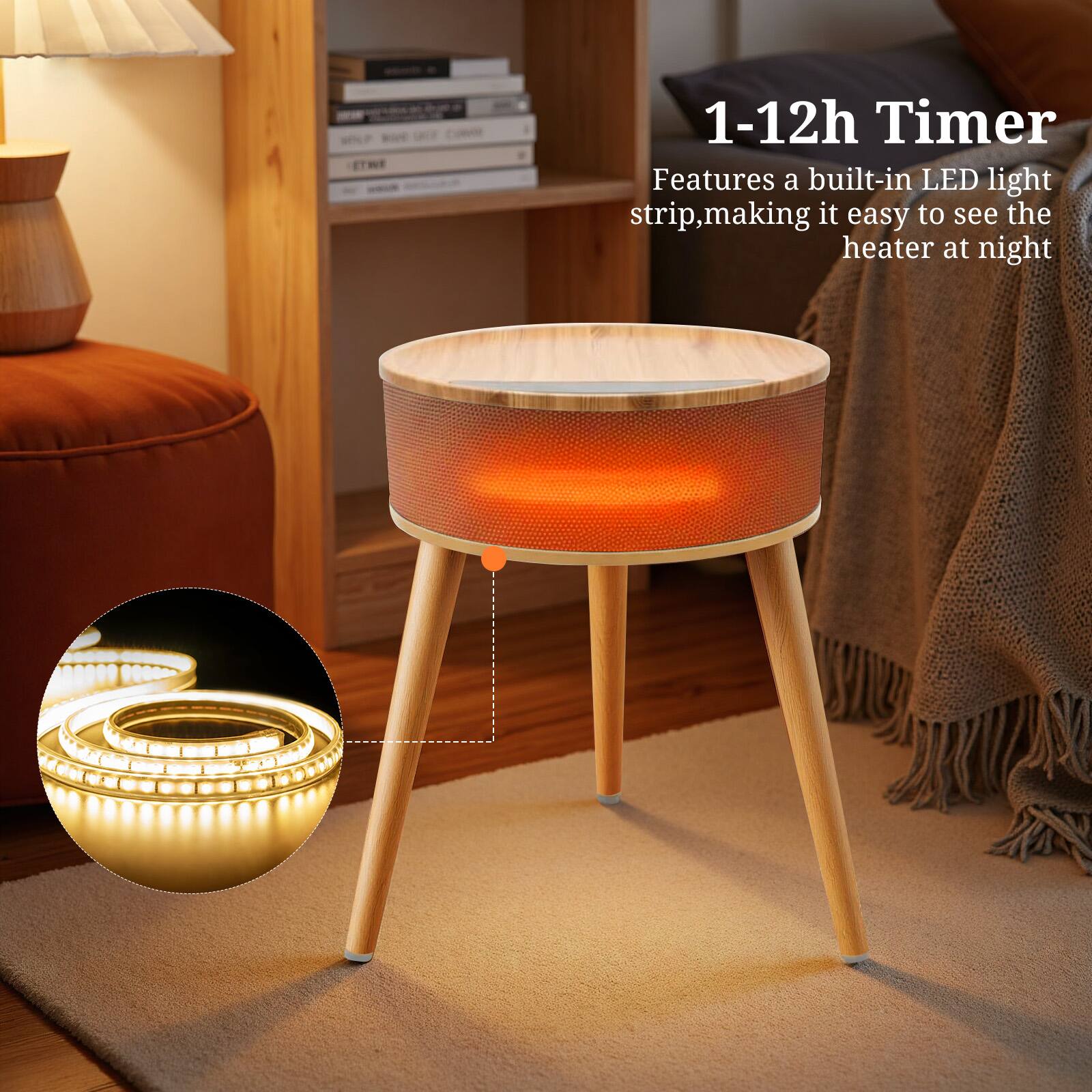 1-12h Timer  
Features a built-in LED light strip, making it easy to see the heater at night