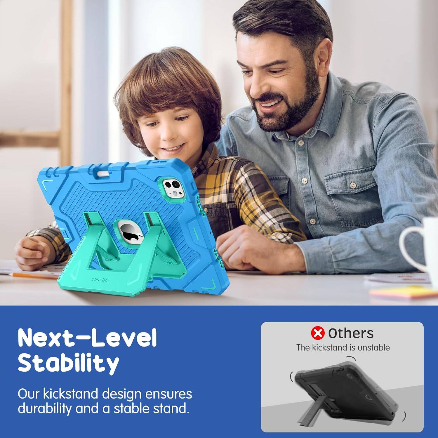 Next-Level Stability  
Our kickstand design ensures durability and a stable stand.  
Others  
The kickstand is unstable