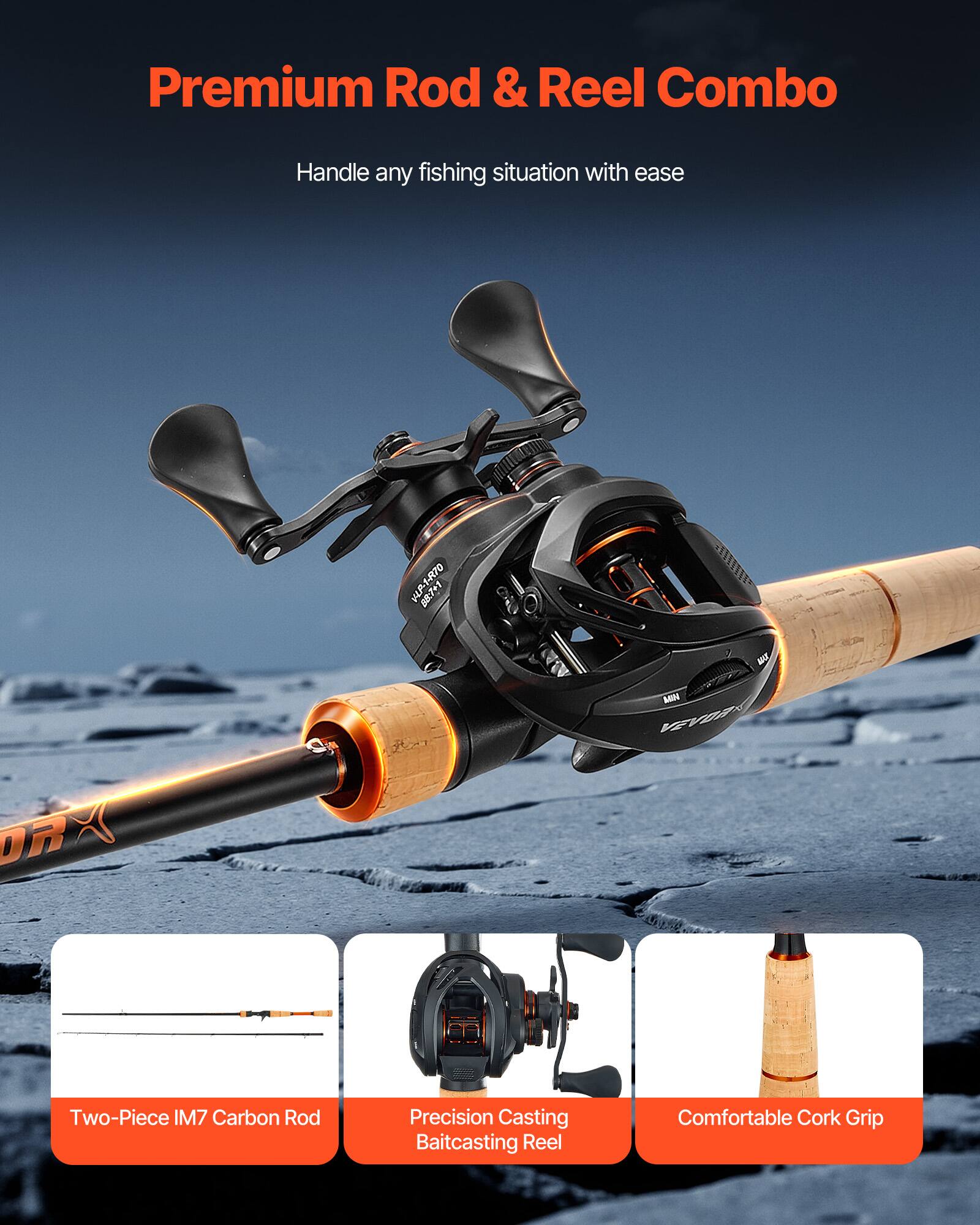 Premium Rod & Reel Combo  
Handle any fishing situation with ease  

- Two-Piece IM7 Carbon Rod  
- Precision Casting Baitcasting Reel  
- Comfortable Cork Grip