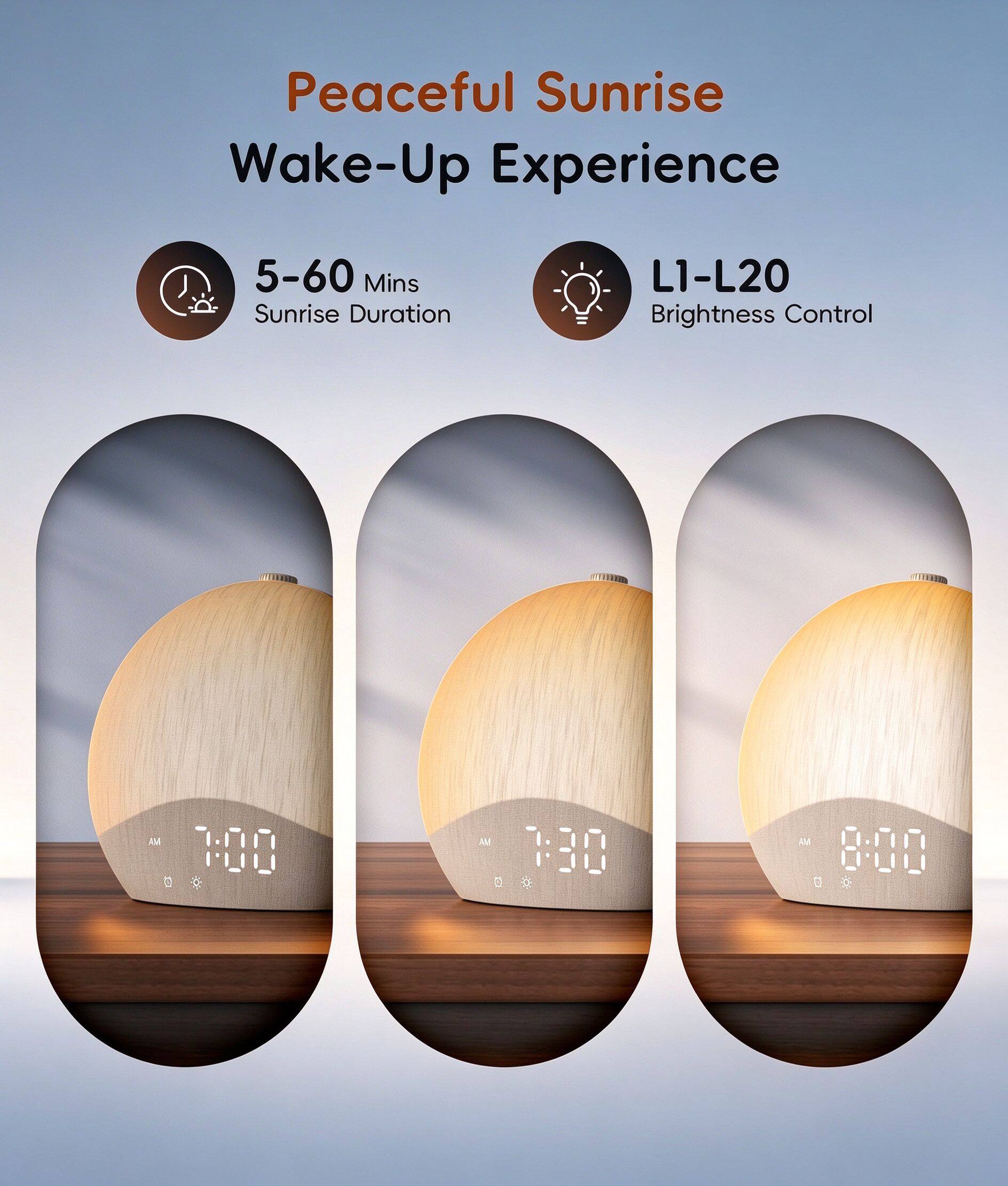 Peaceful Sunrise Wake-Up Experience

5-60 Mins Sunrise Duration

L1-L20 Brightness Control

AM 7:00

AM 7:30

AM 8:00