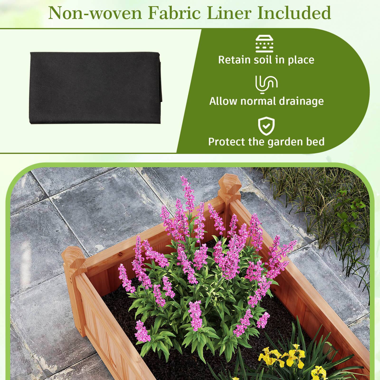 Non-woven Fabric Liner Included

- Retain soil in place
- Allow normal drainage
- Protect the garden bed