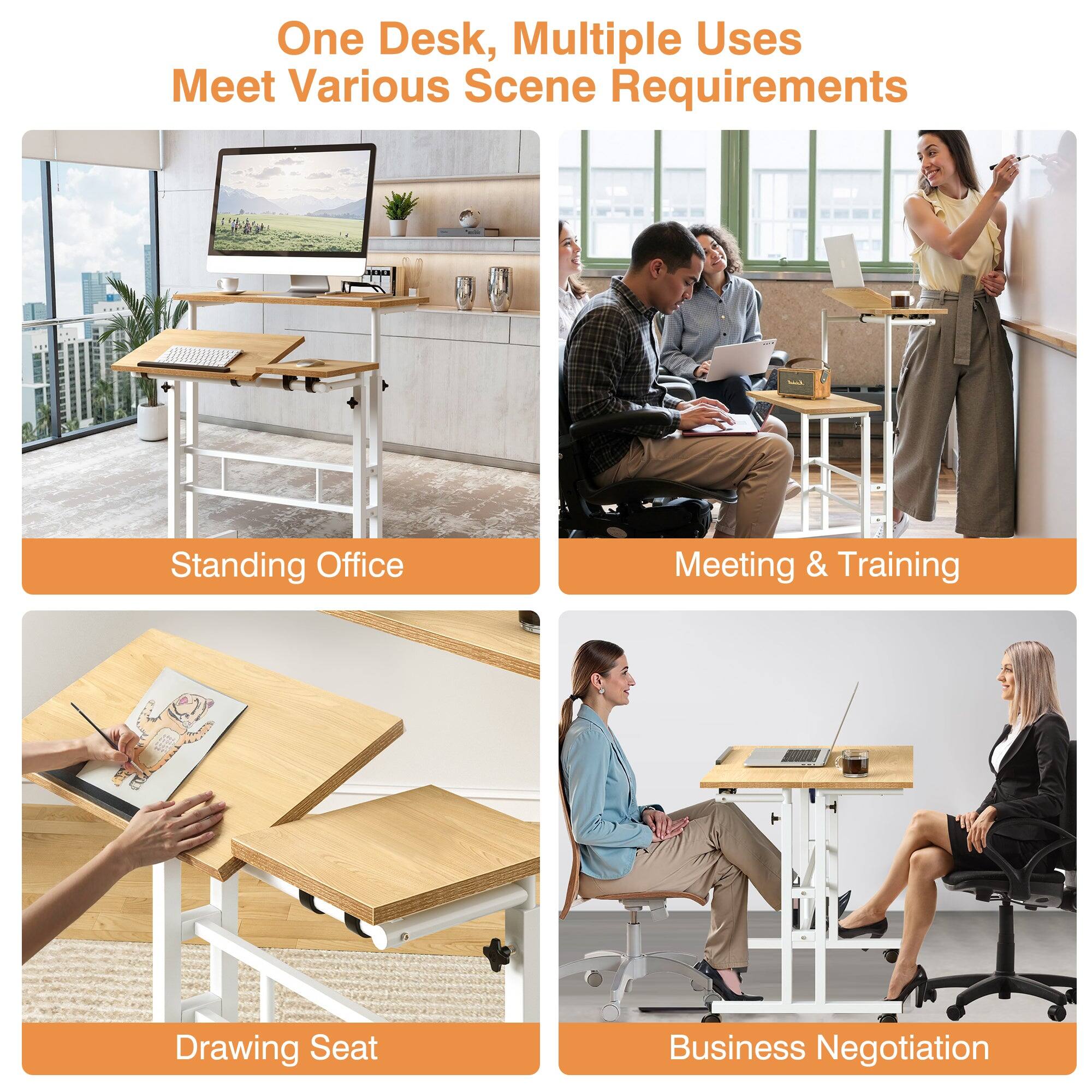 One Desk, Multiple Uses  
Meet Various Scene Requirements  

Standing Office  
Meeting & Training  
Drawing Seat  
Business Negotiation
