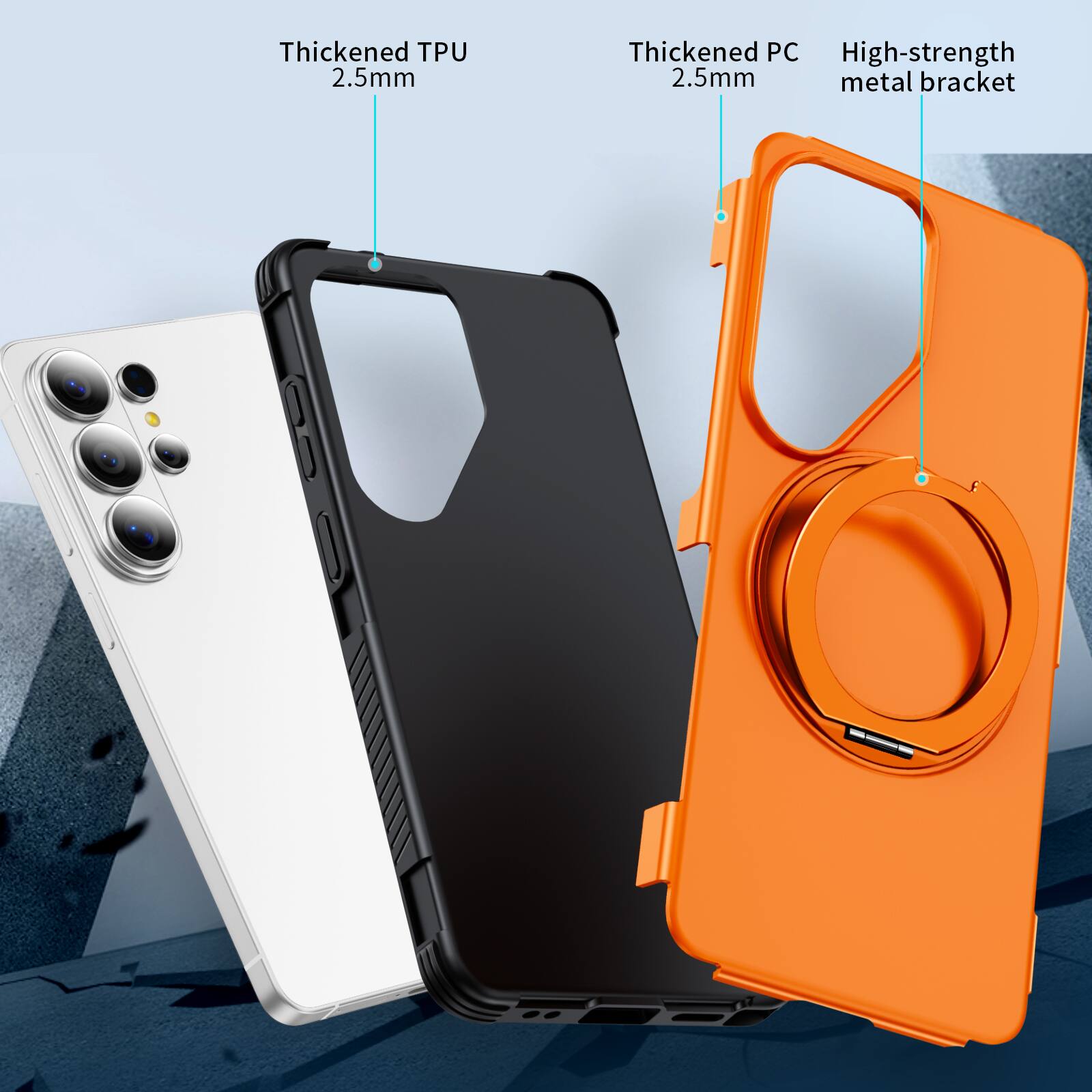 Thickened TPU 2.5mm  
Thickened PC 2.5mm  
High-strength metal bracket