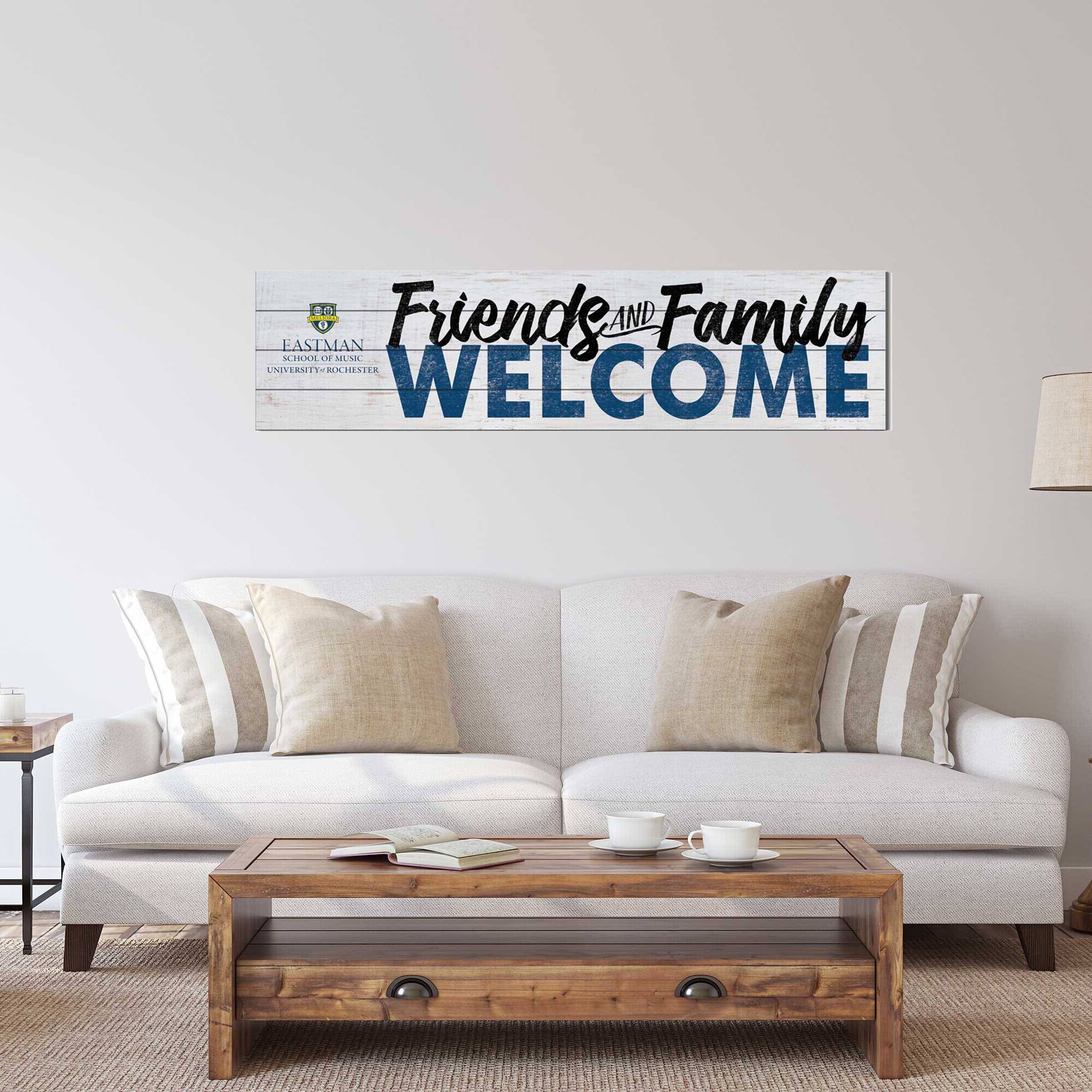20 Friends AND Family EASTMAN SCHOOL OF MUSIC UNIVERSITY OF ROCHESTER WELCOME