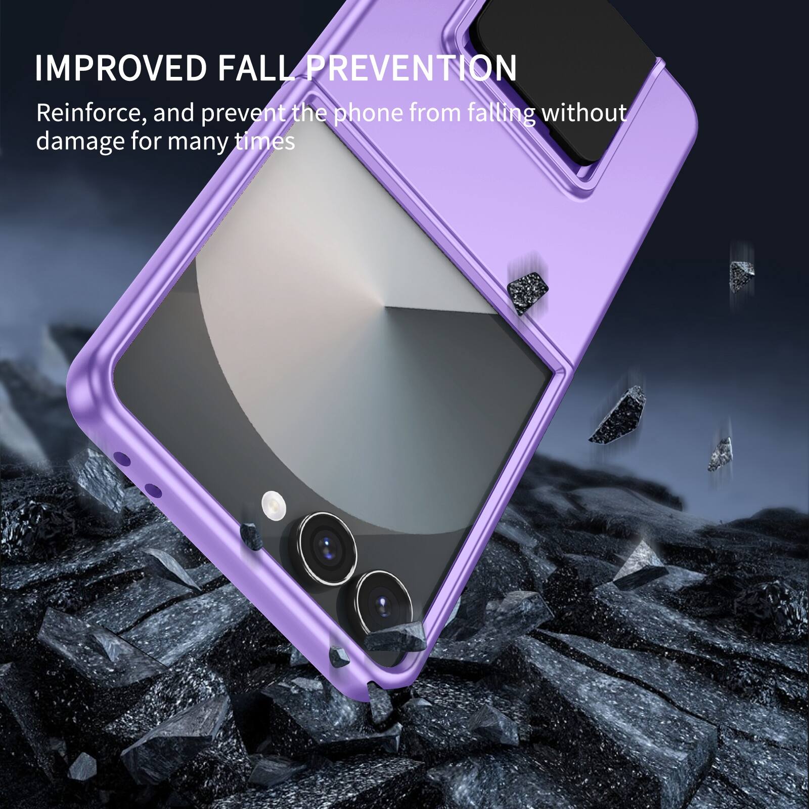 IMPROVED FALL PREVENTION  
Reinforce, and prevent the phone from falling without damage for many times