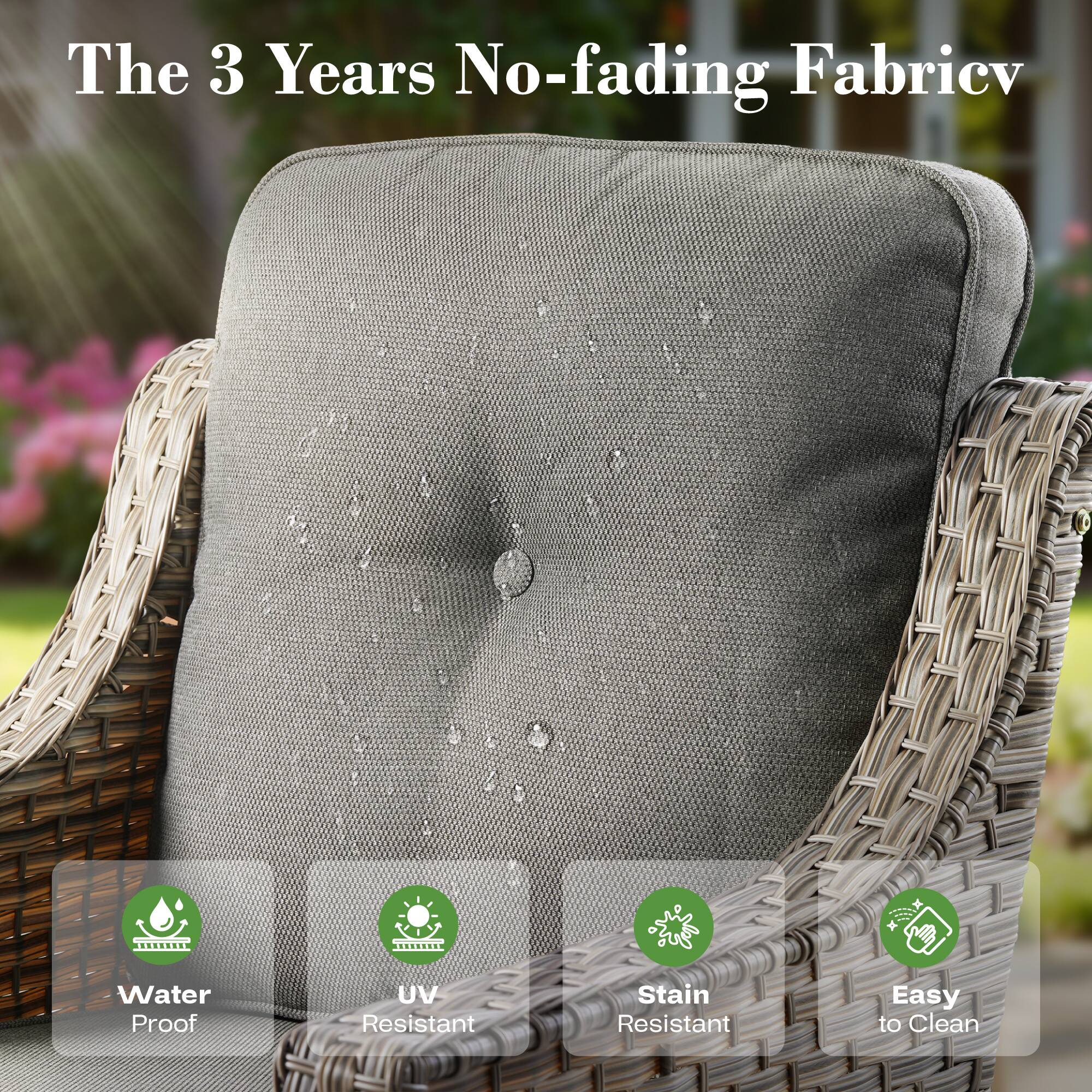 The 3 Years No-fading Fabric

- Water Proof
- UV Resistant
- Stain Resistant
- Easy to Clean