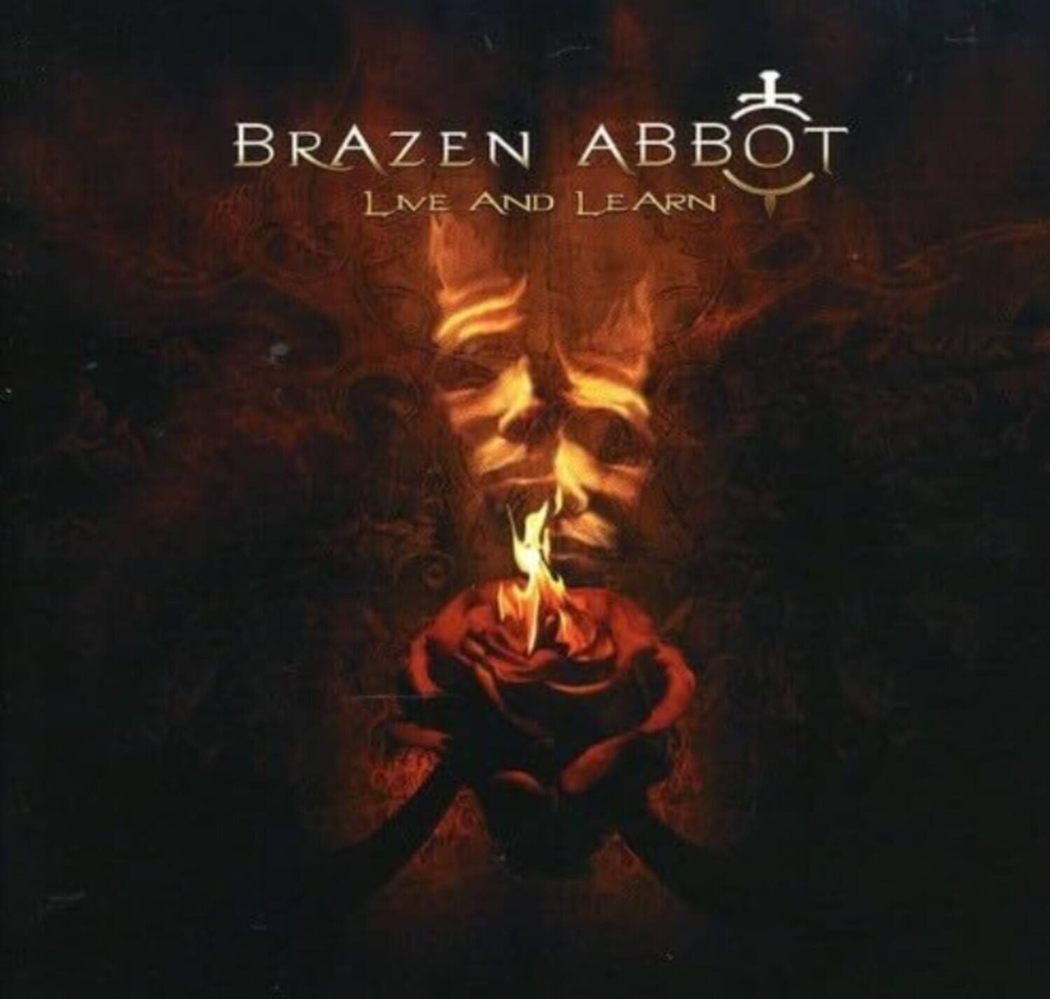 BRAZEN ABBOT  
LIVE AND LEARN