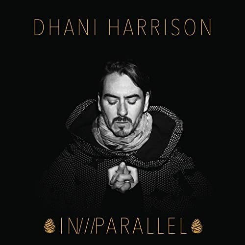 Dhani Harrison - IN///PARALLEL   - COMPACT DISCS [CD] price history on PriceWatchPro